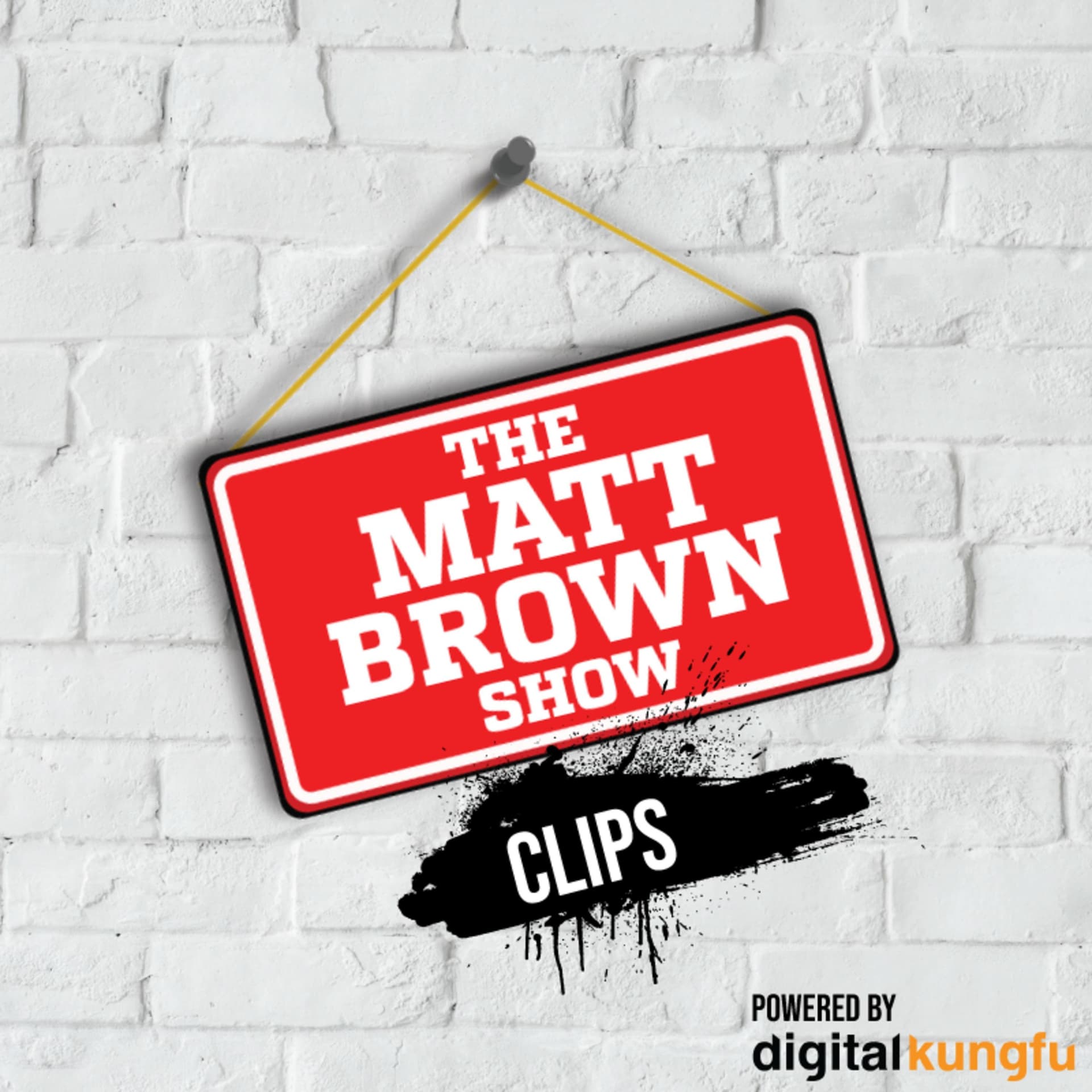 Matt Brown Show - CLIPS! - Podcasts