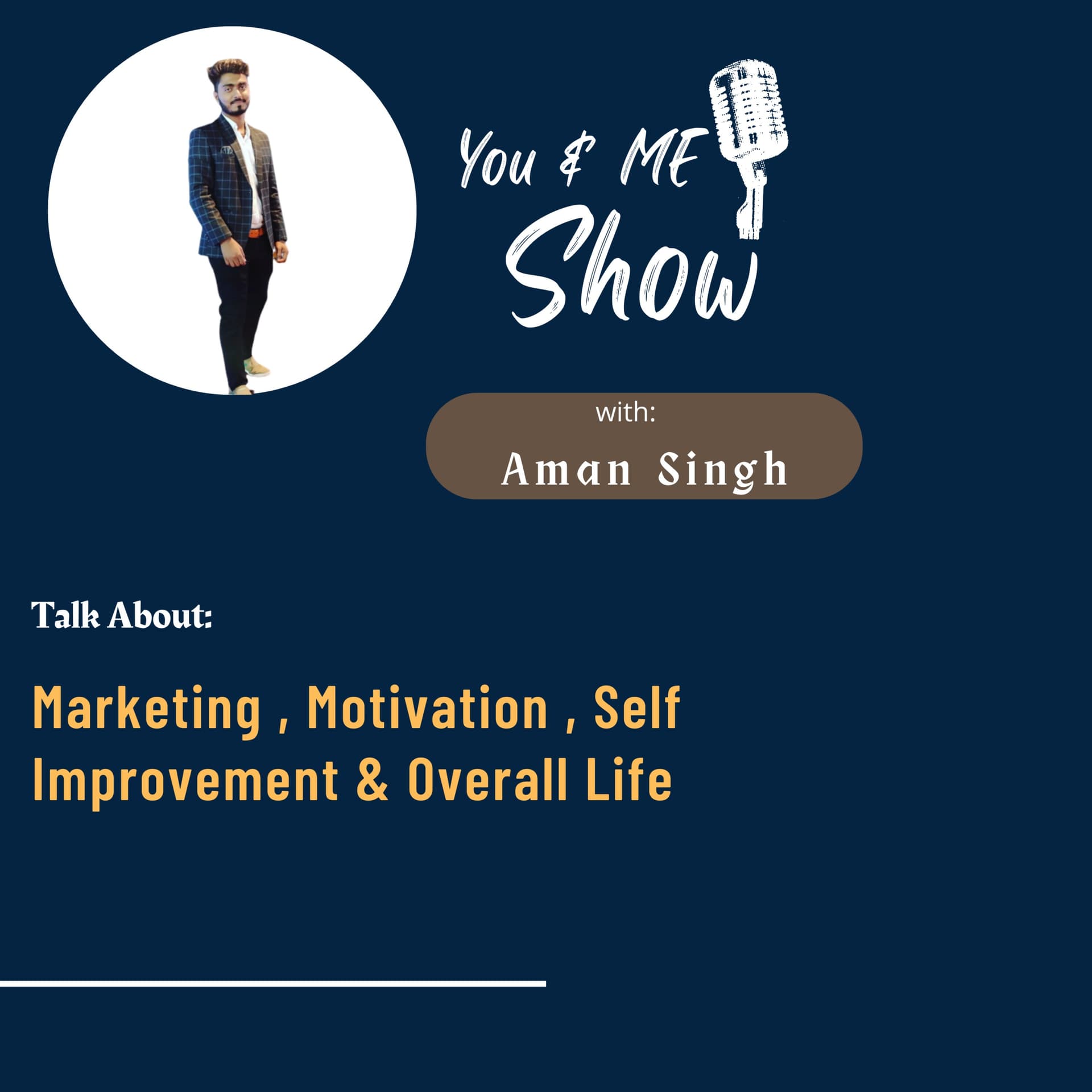 You & Me Show🚀| Practical Talk related to marketing, motivation & overall life - Podcasts