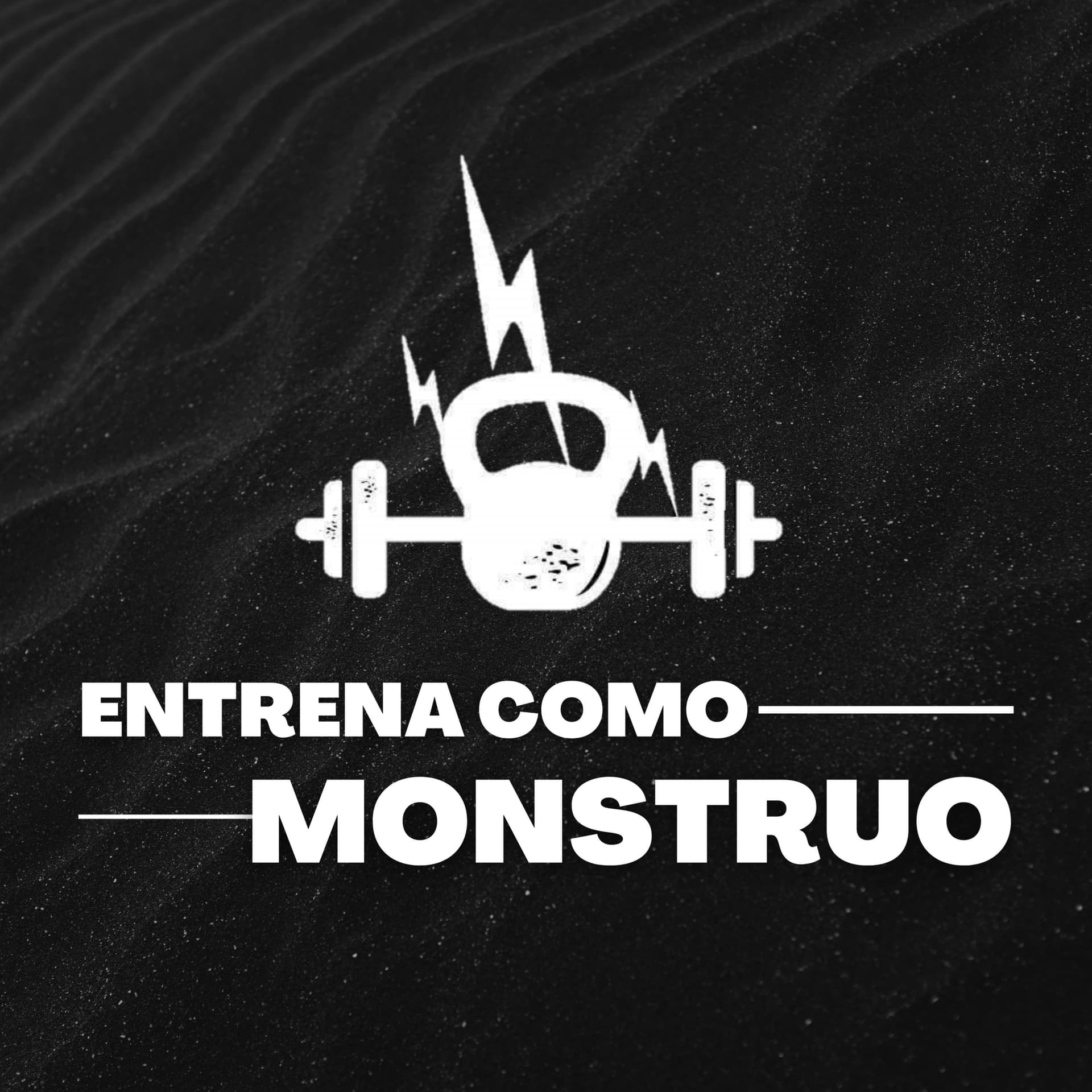 Entrena como monstruo - Podcasts