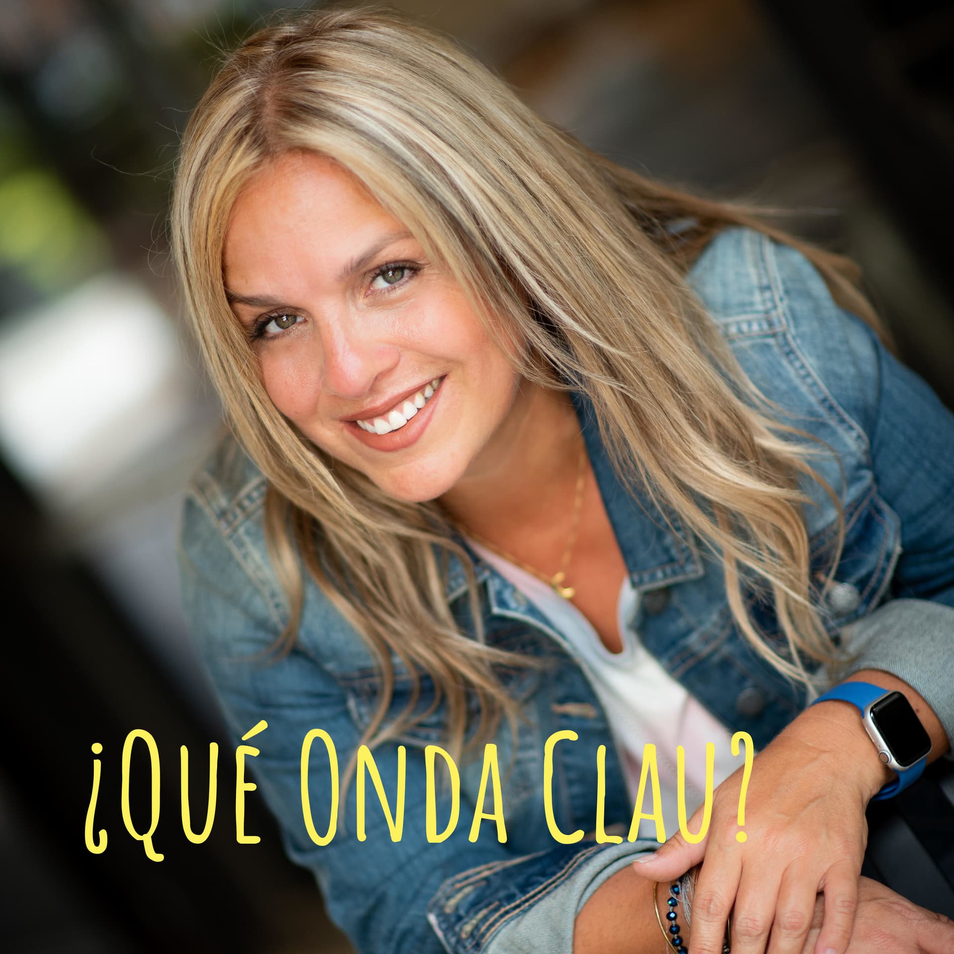 ¿Qué Onda Clau? - Podcasts