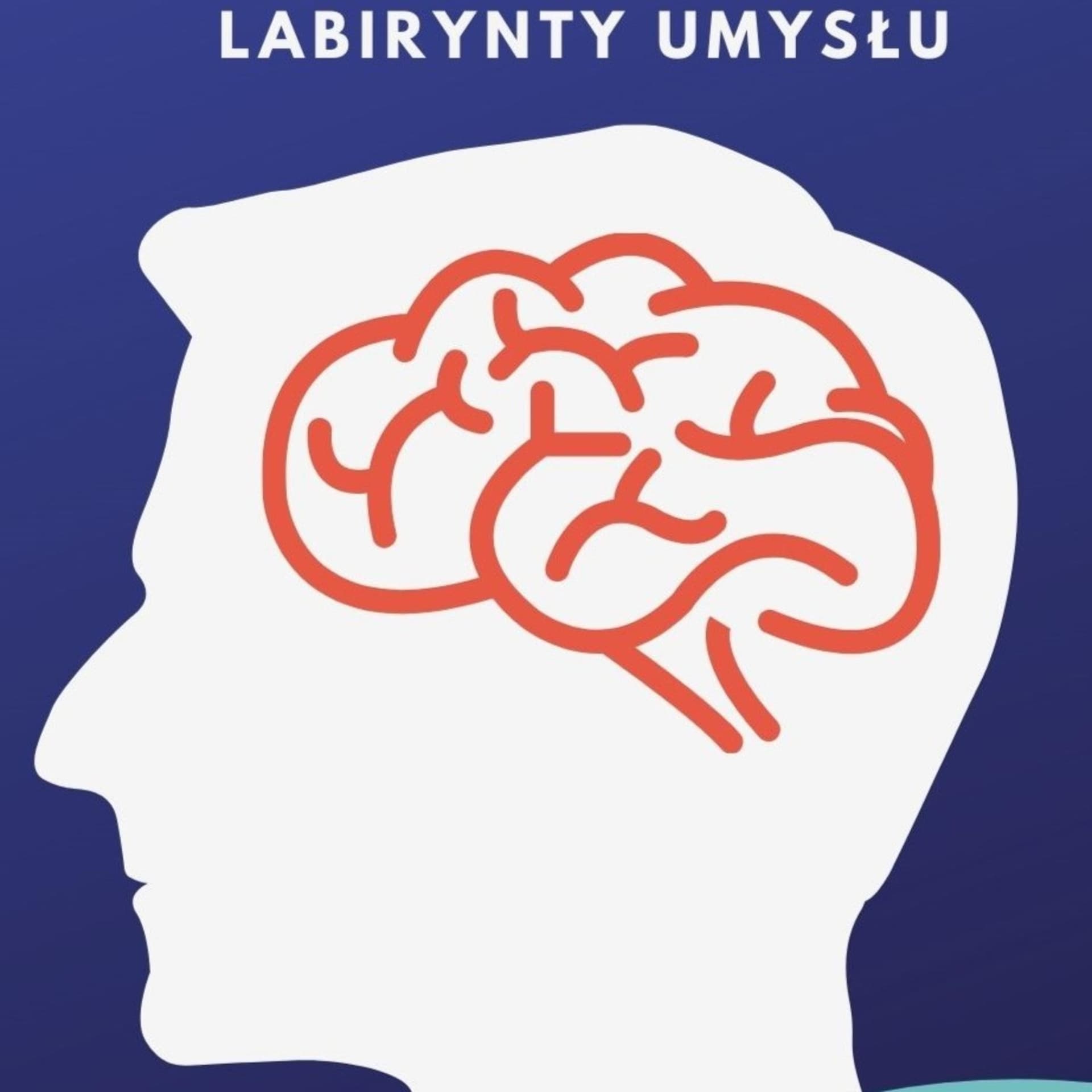 Labirynty umysłu - Podcasts