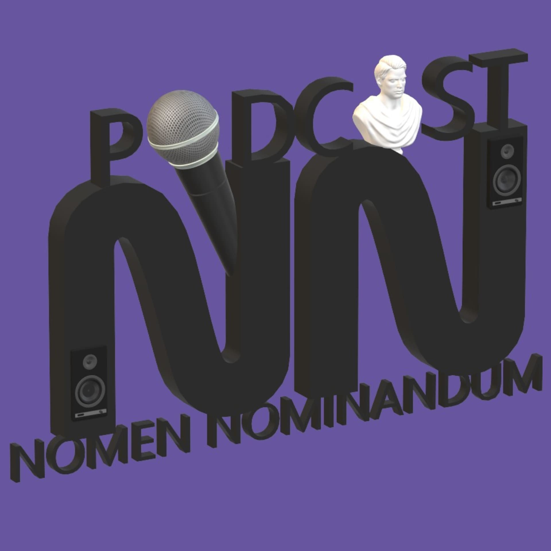 Nomen Nominandum - Podcast - Podcasts