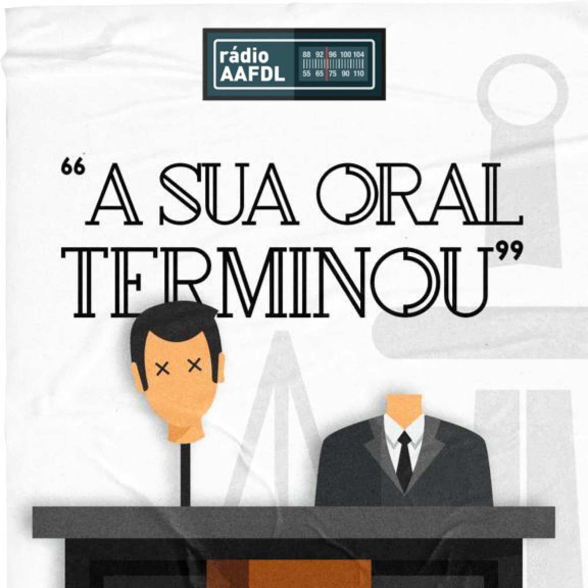 A Sua Oral Terminou - Podcasts