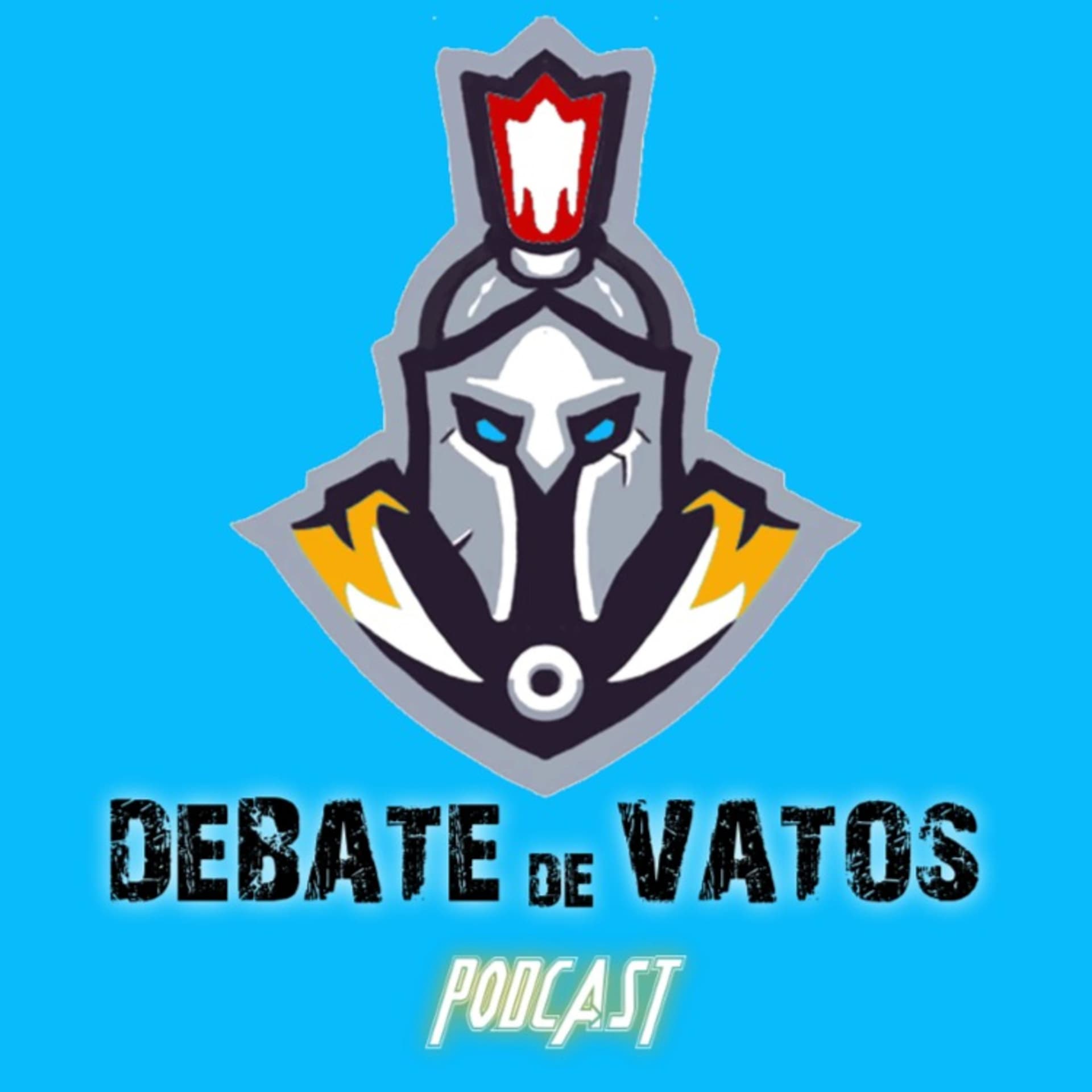 DEBATE de VATOS - Podcasts