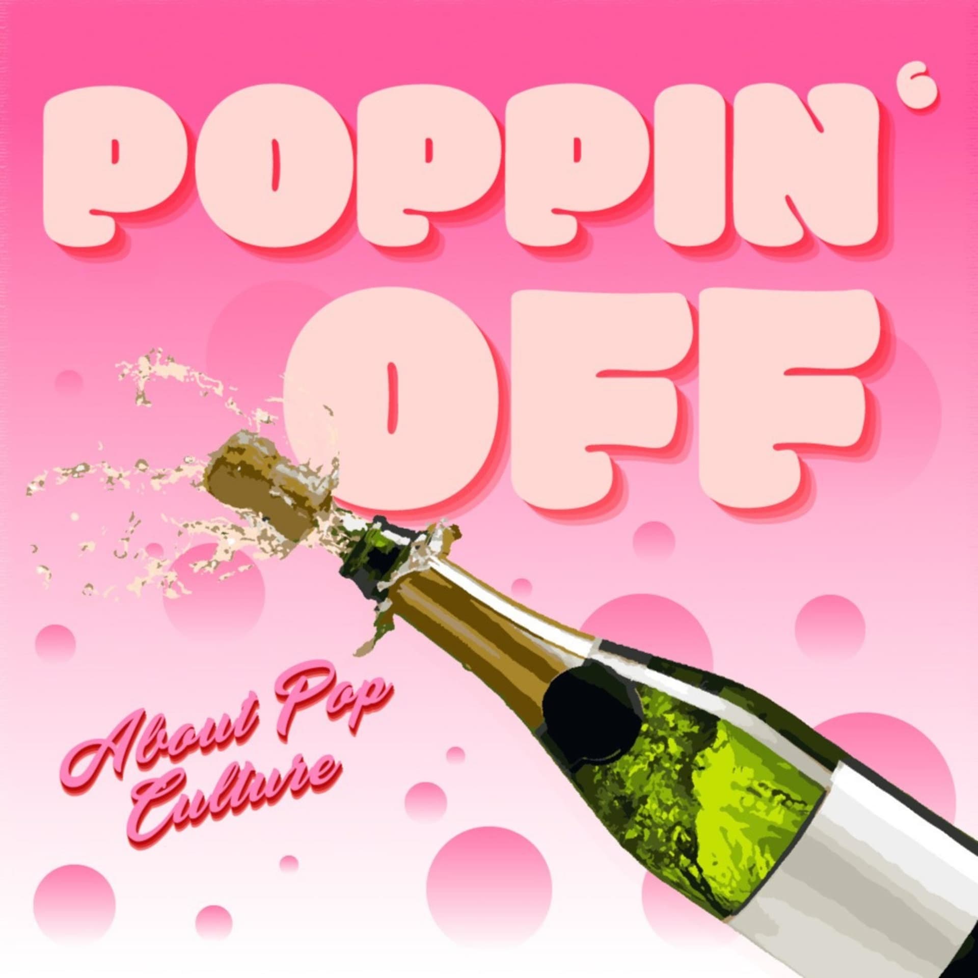 Poppin' Off (About Pop Culture) - Podcasts