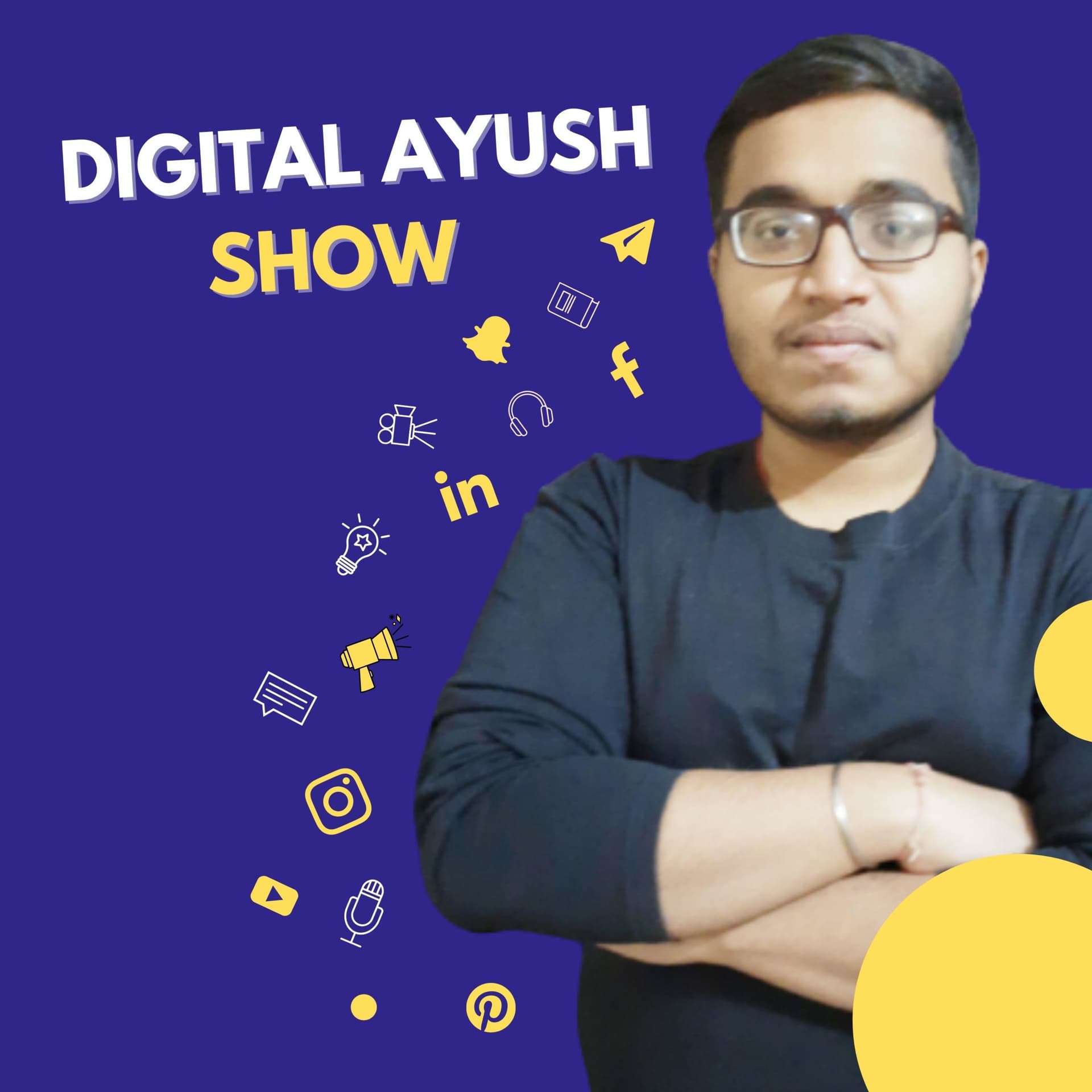 Digital Ayush Show | Digital Marketing in Hindi - Podcasts