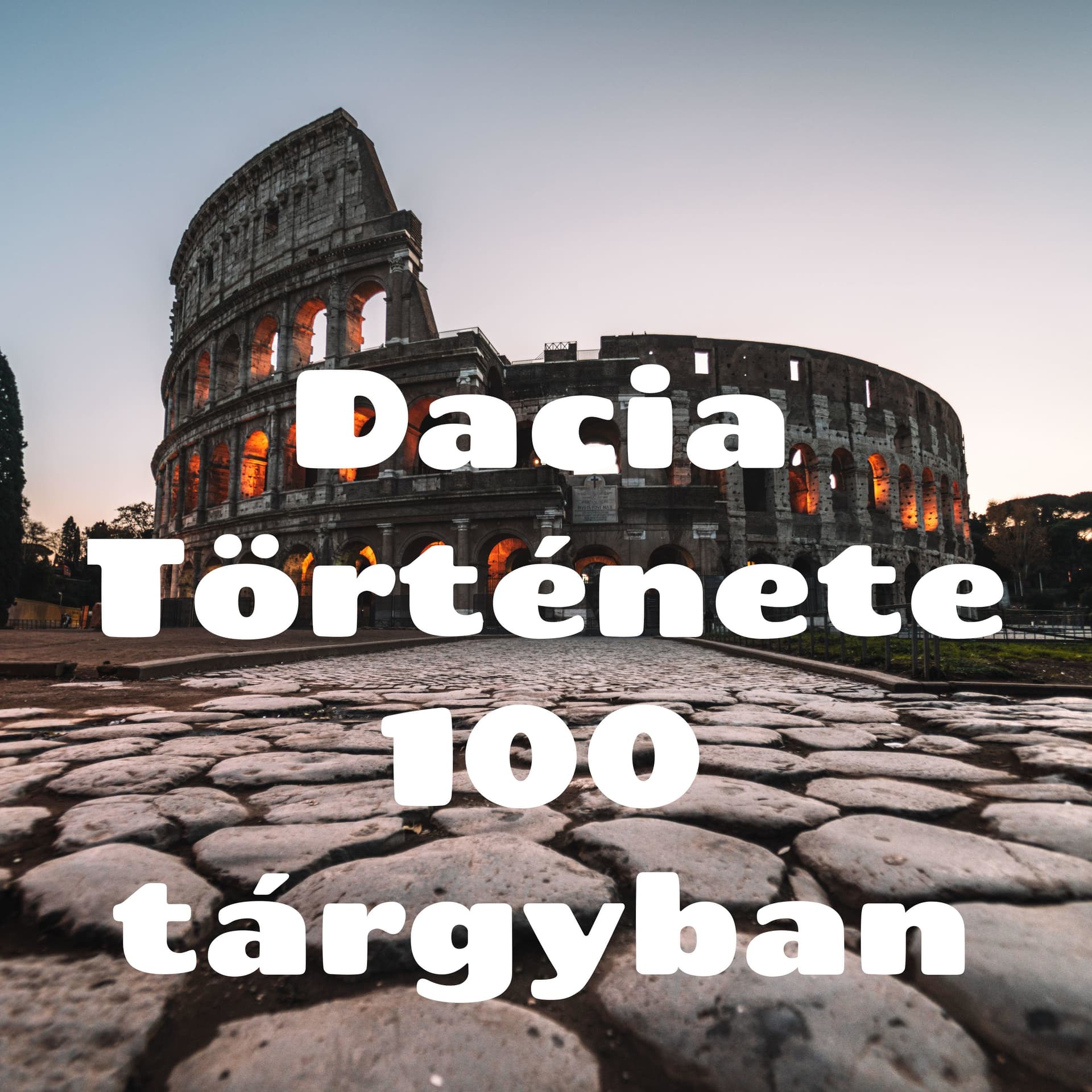 Dacia Története 100 tárgyban - Podcasts