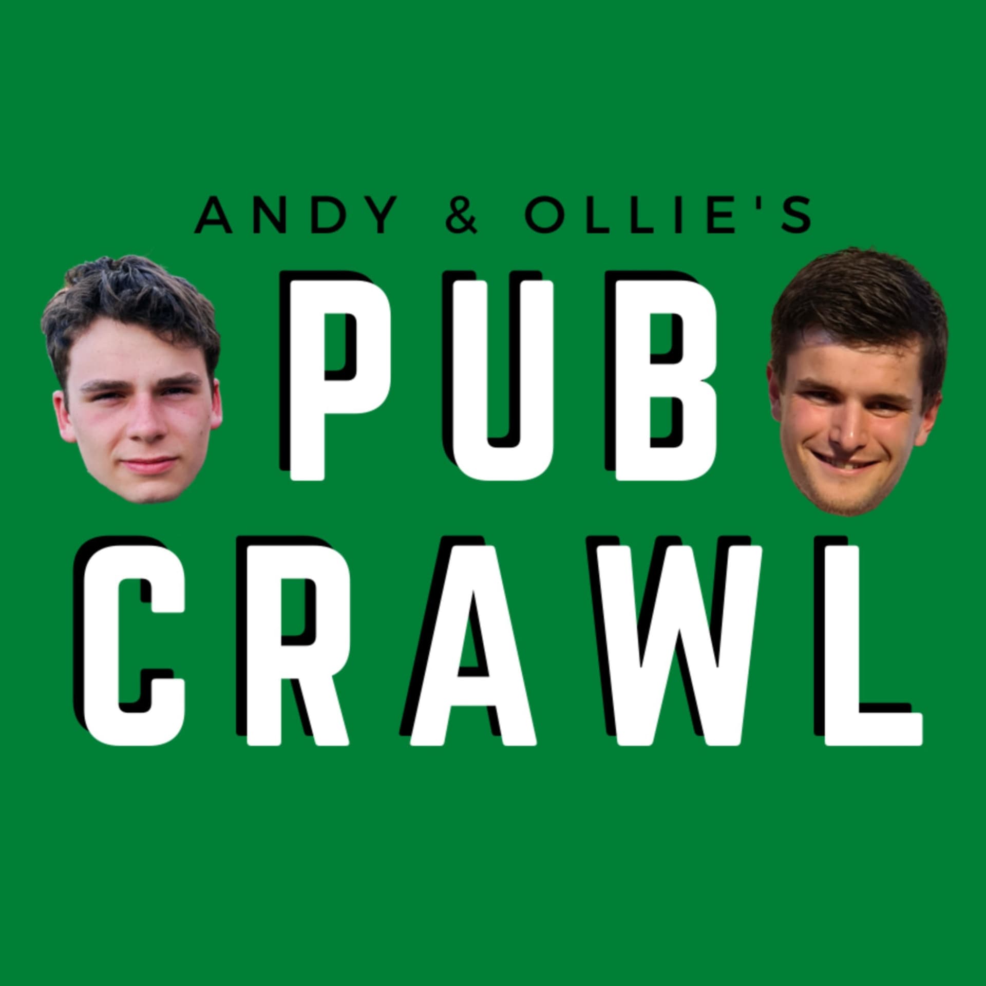 Andy and Ollie's Pub Crawl - Podcasts