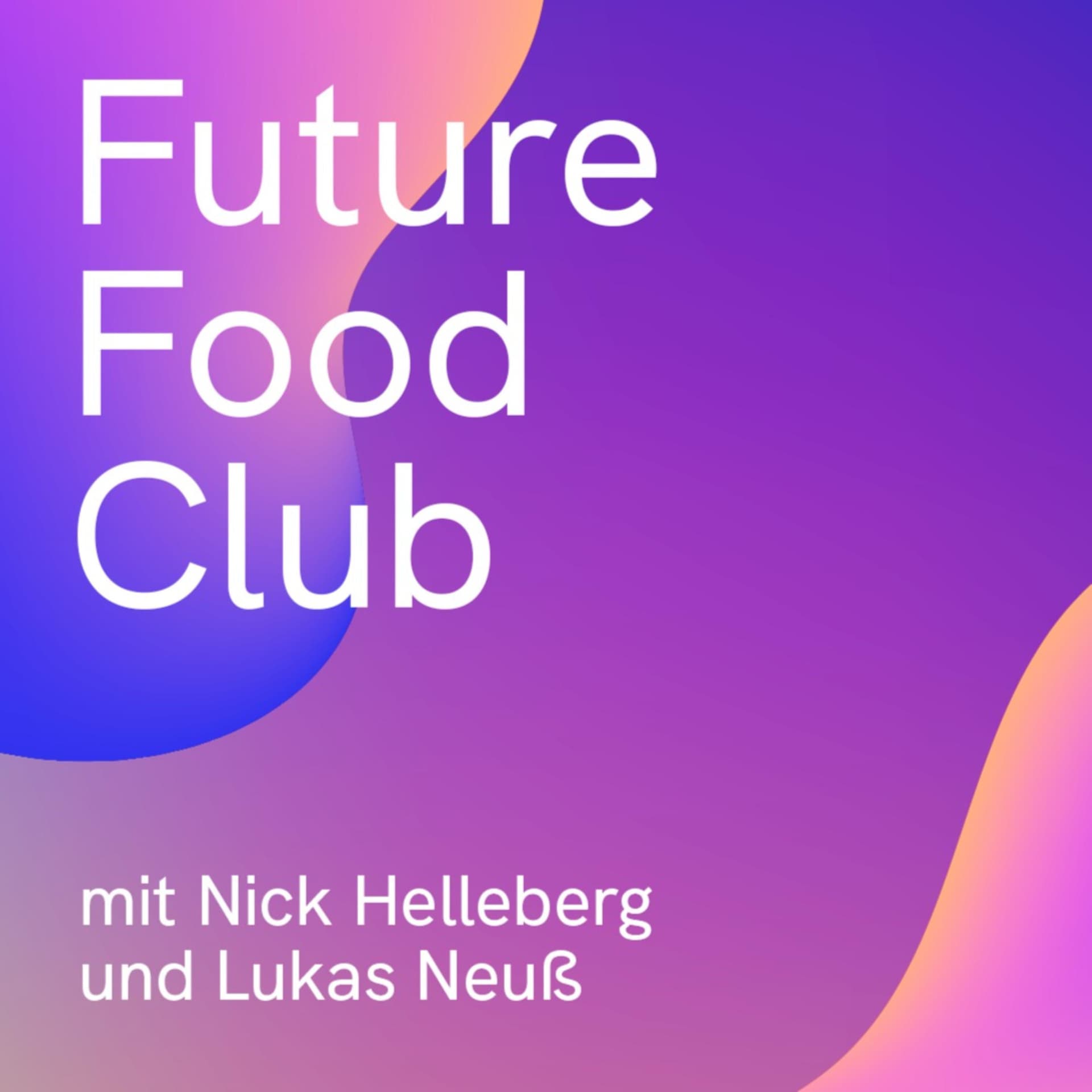Future Food Club - Podcasts