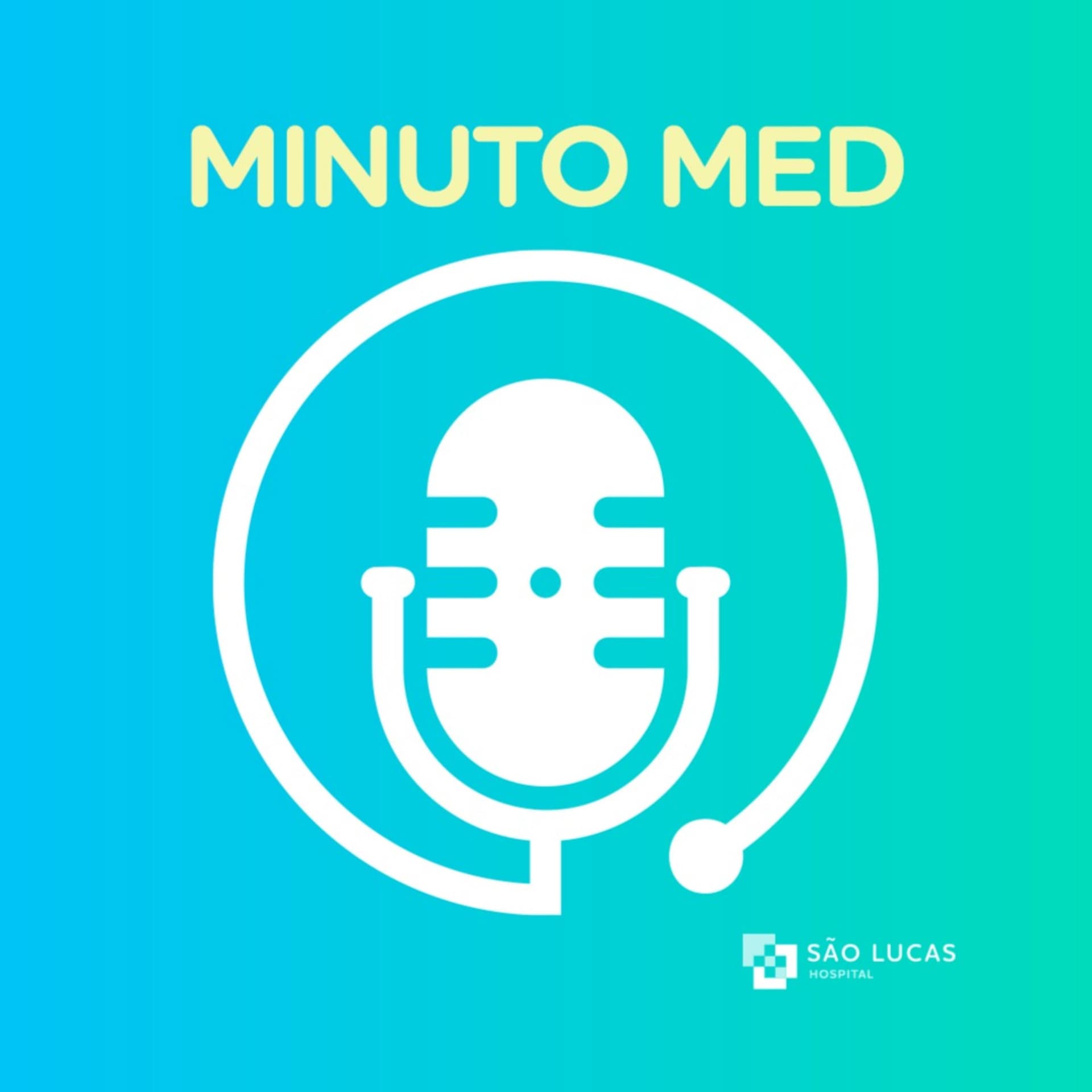Minuto MED l São Lucas Hospital - Podcasts