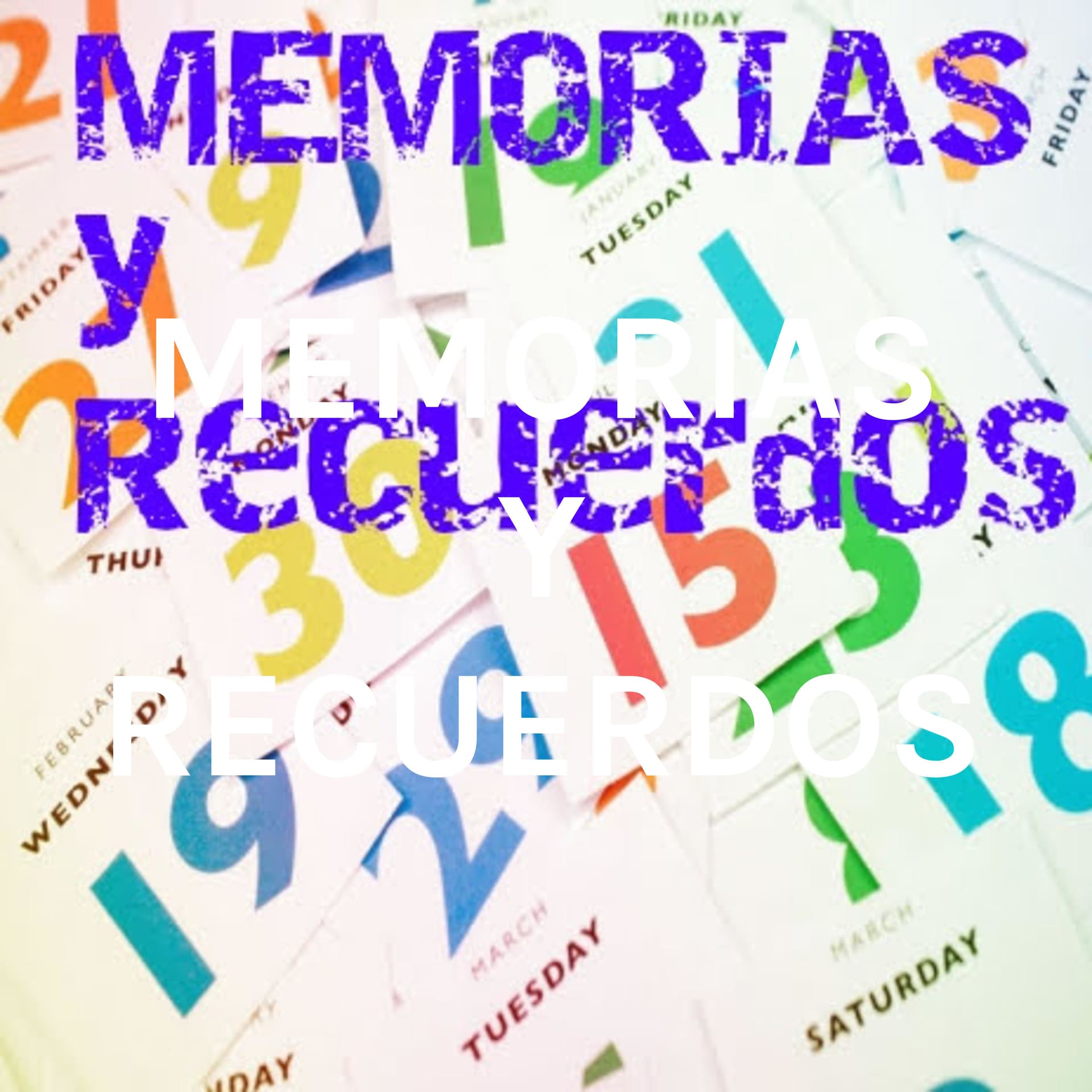 MEMORIAS Y RECUERDOS - Podcasts