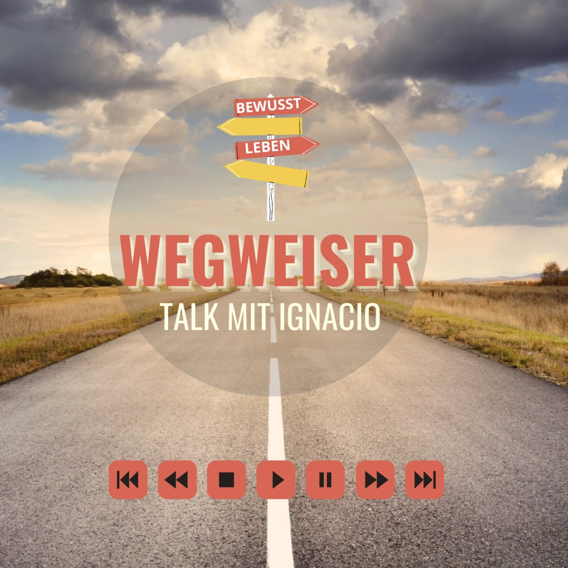 Wegweiser - Der Podcast für ein bewusstes Leben - Podcasts