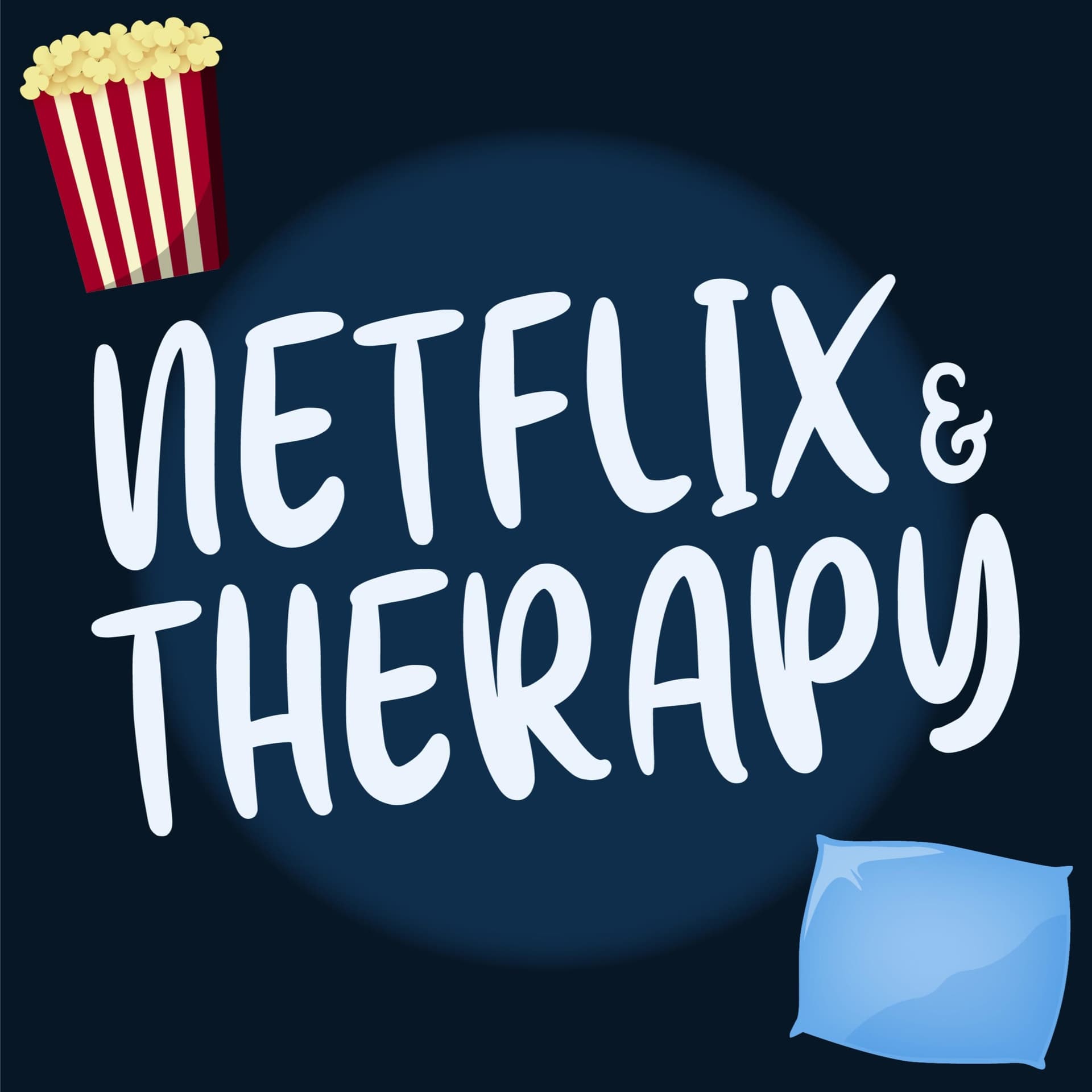 Netflix & Therapy - Podcasts