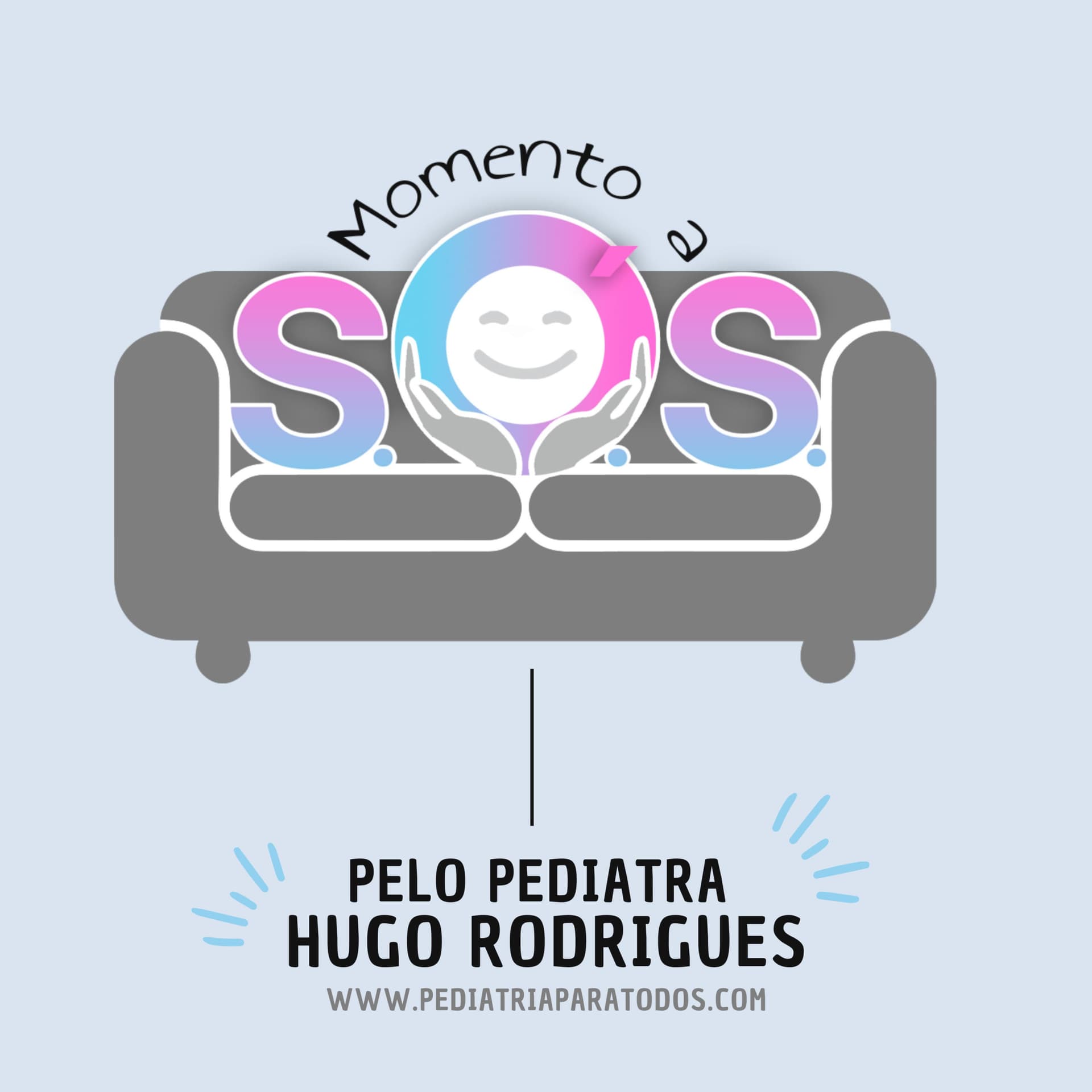 Momento a S.Ó.S. pelo pediatra Hugo Rodrigues - Podcasts