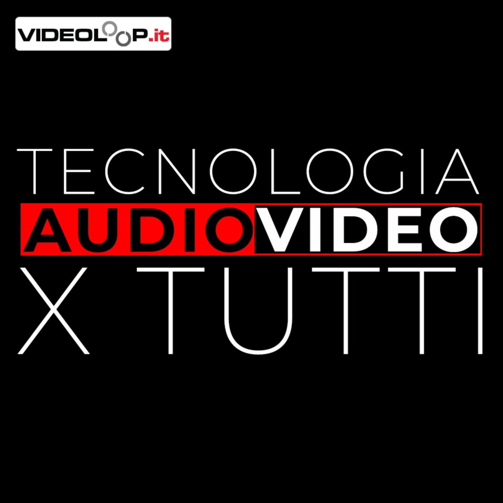 Tecnologia Audio/Video per tutti - Podcasts