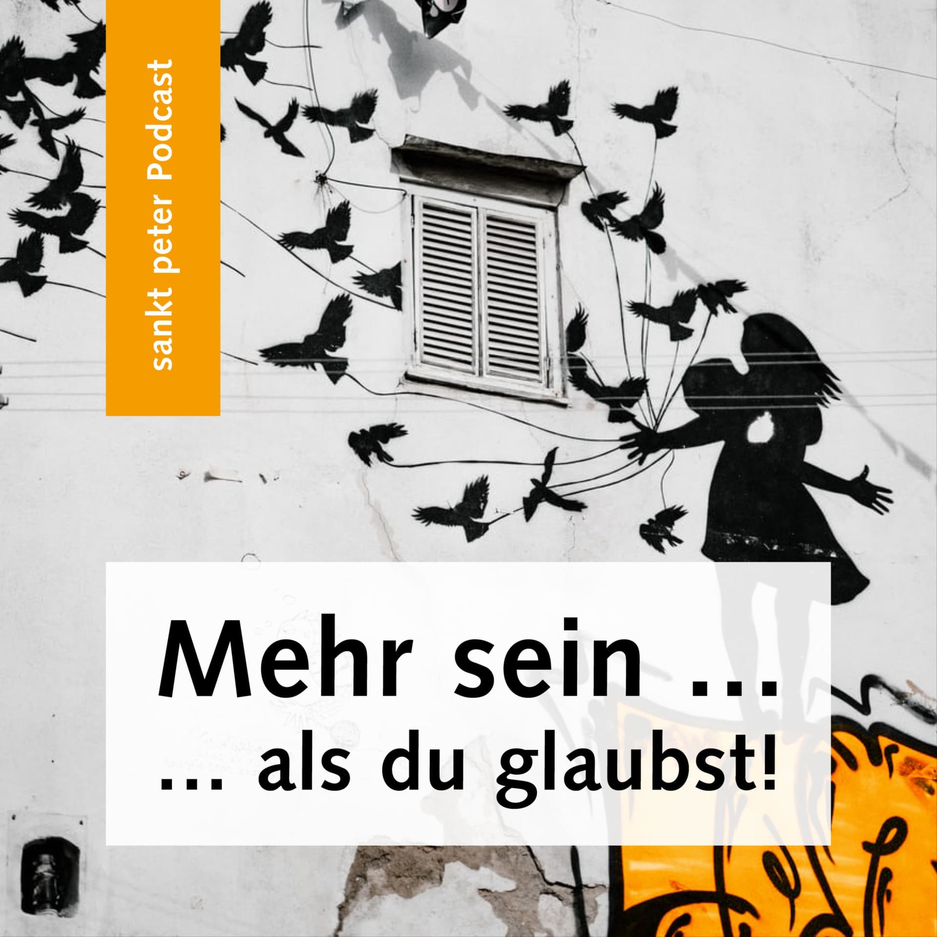 Mehr sein ... als du glaubst! - Podcasts