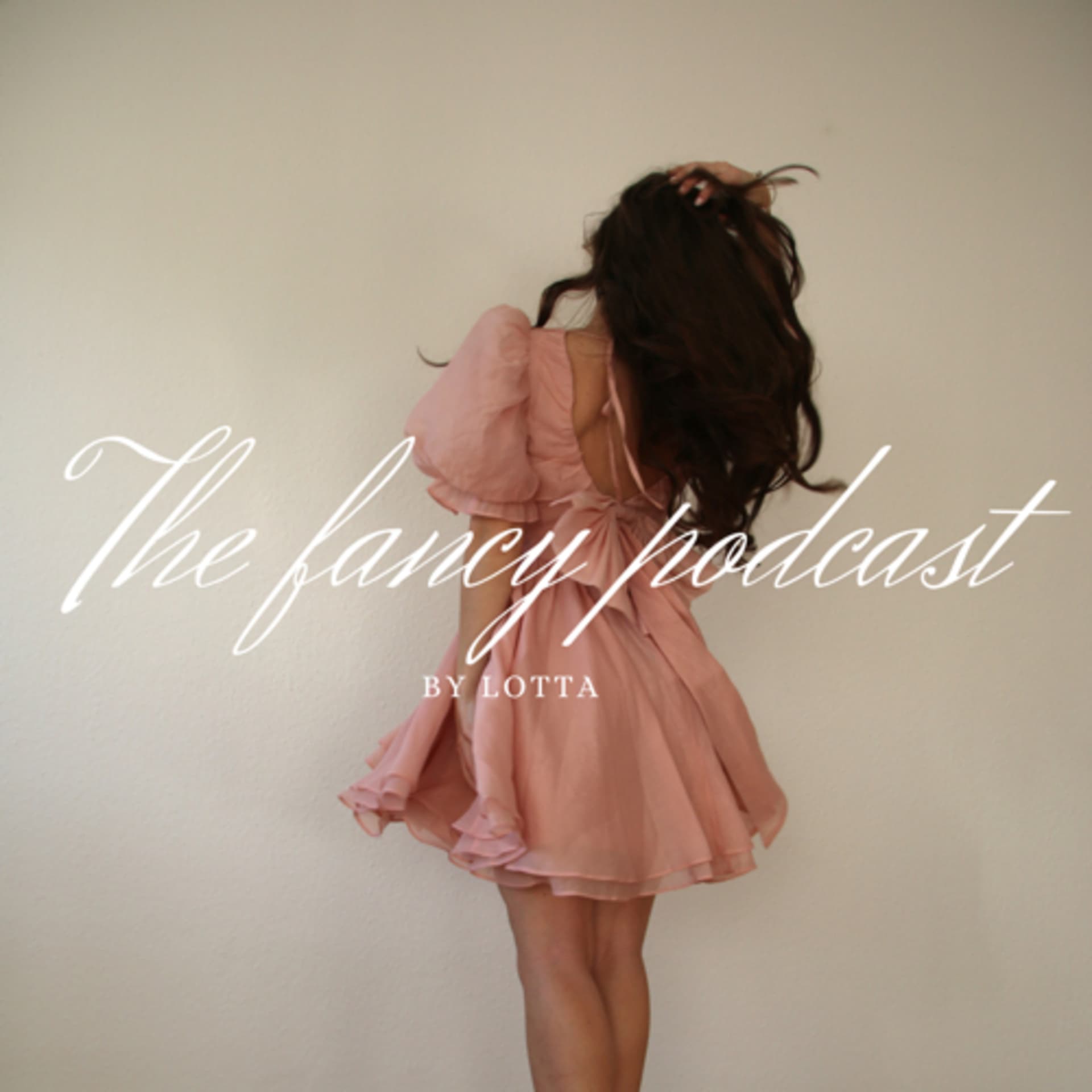 The fancy podcast - Podcasts