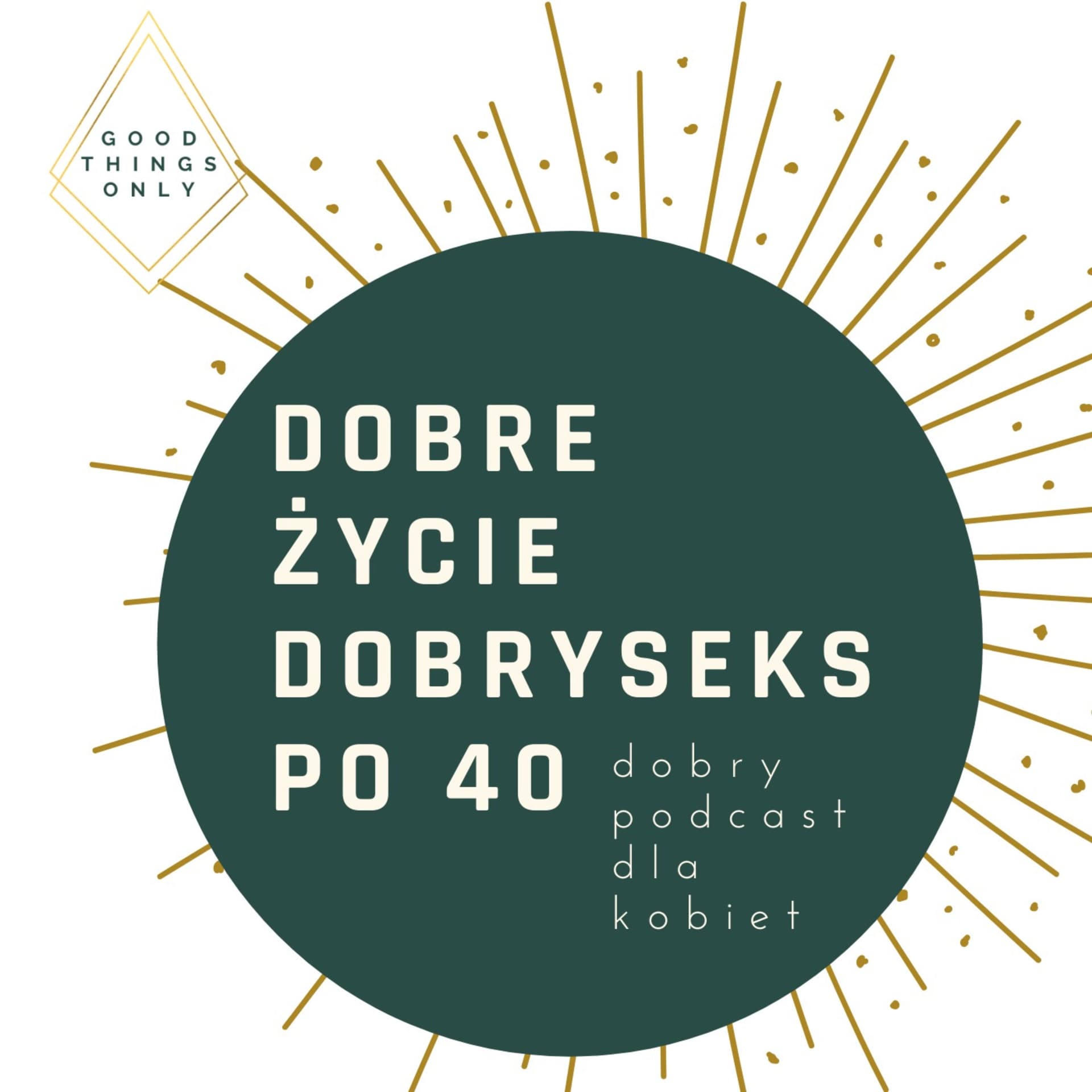 Dobre życie i dobry seks po 40 - Podcasts