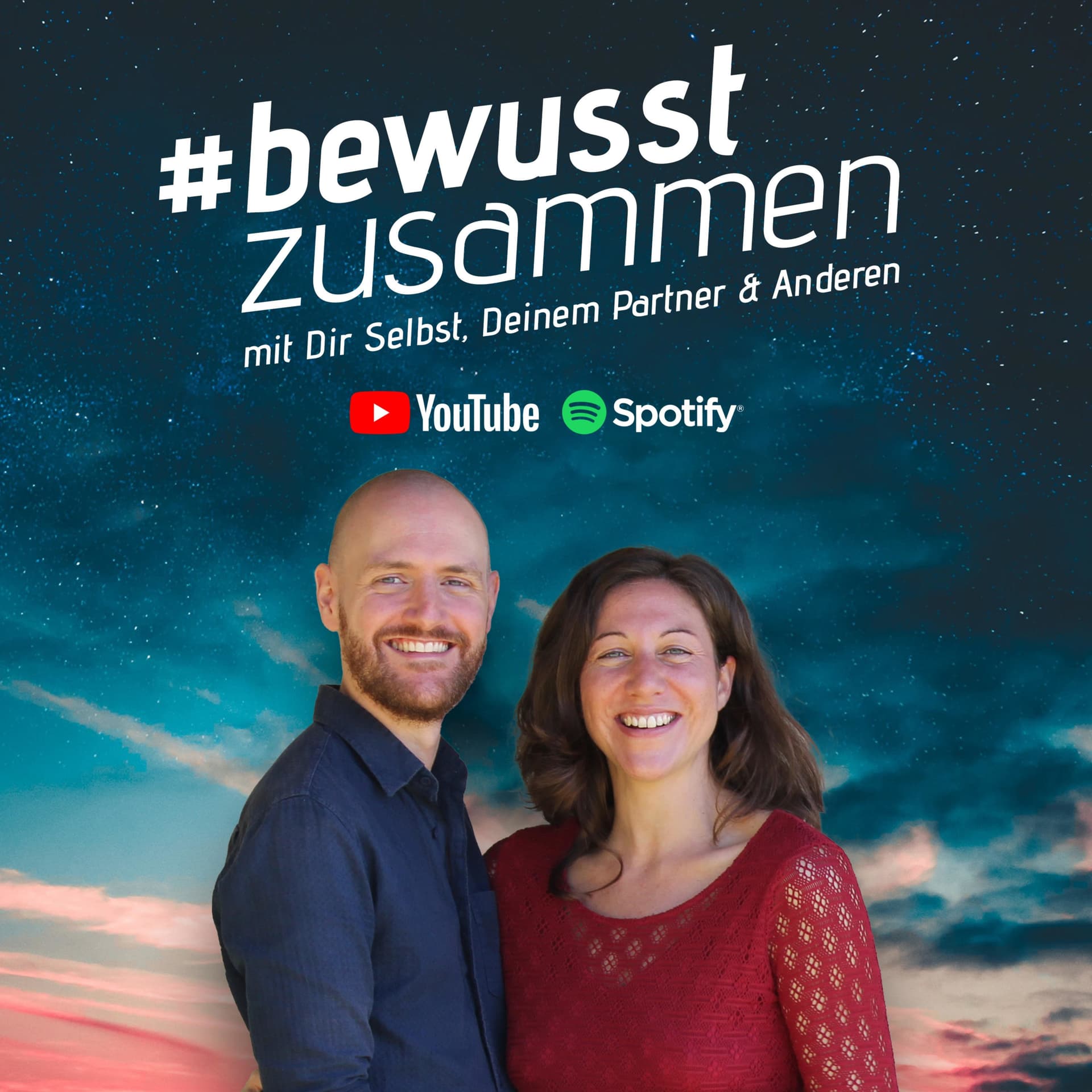 #bewusstzusammen - mit Dir Selbst, Deinem Partner & Anderen - Podcasts