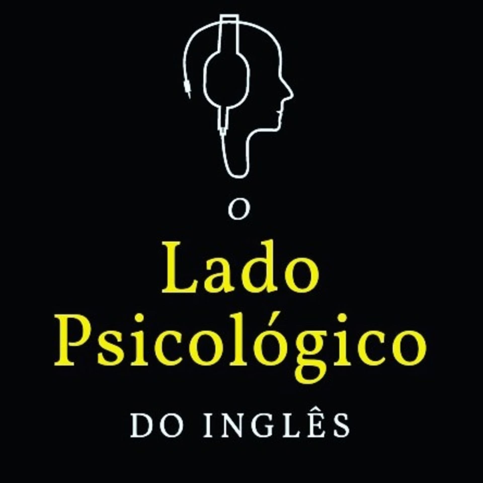 O Lado Psicológico do Inglês - Podcasts