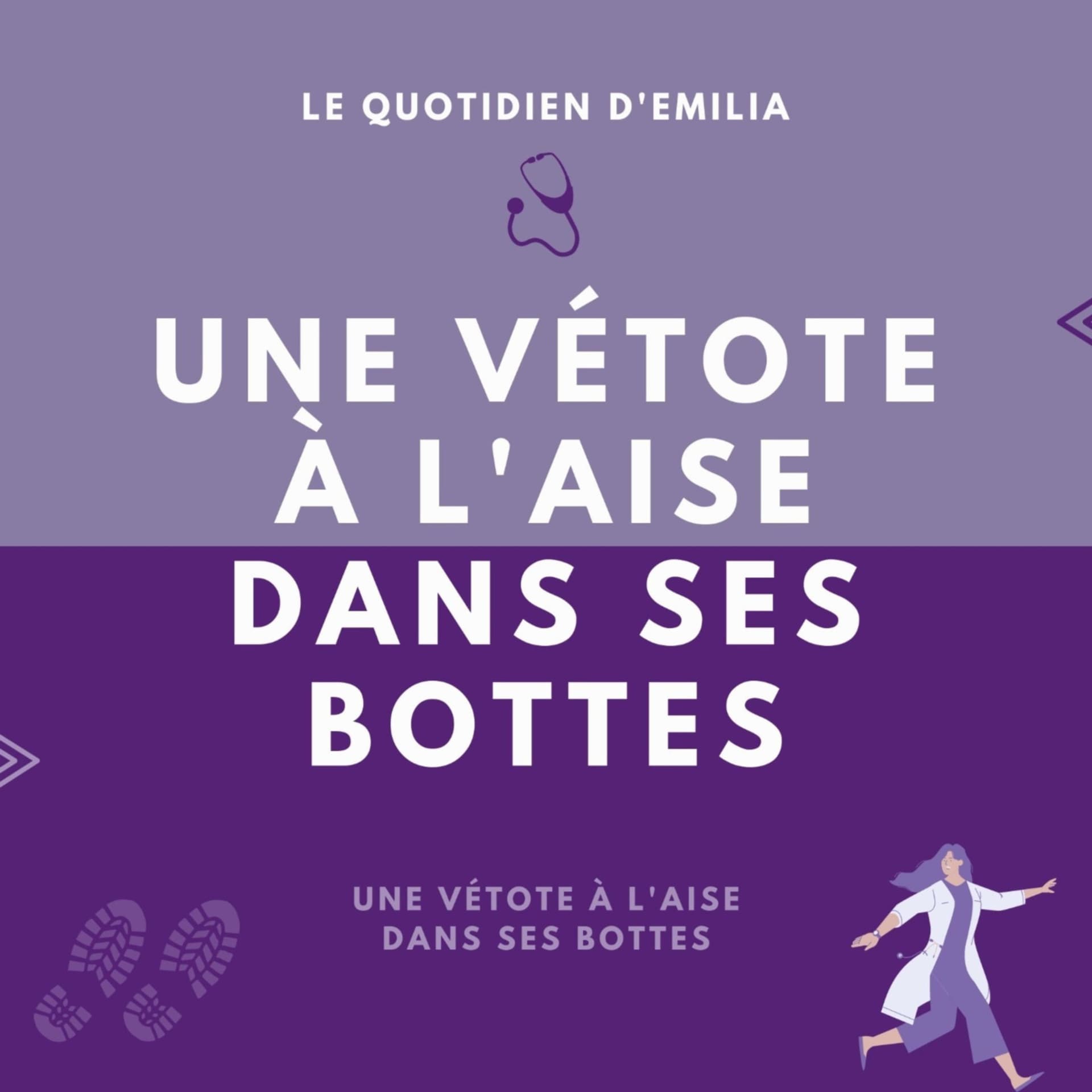 Les podcasts d'Emilia, une vétérinaire à l'aise dans ses bottes. - Podcasts