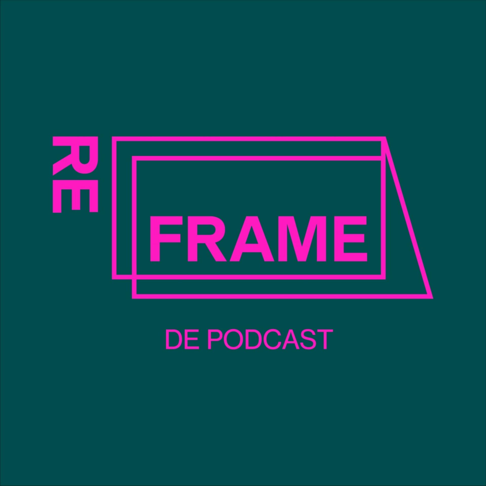 RE-FRAME - Podcasts