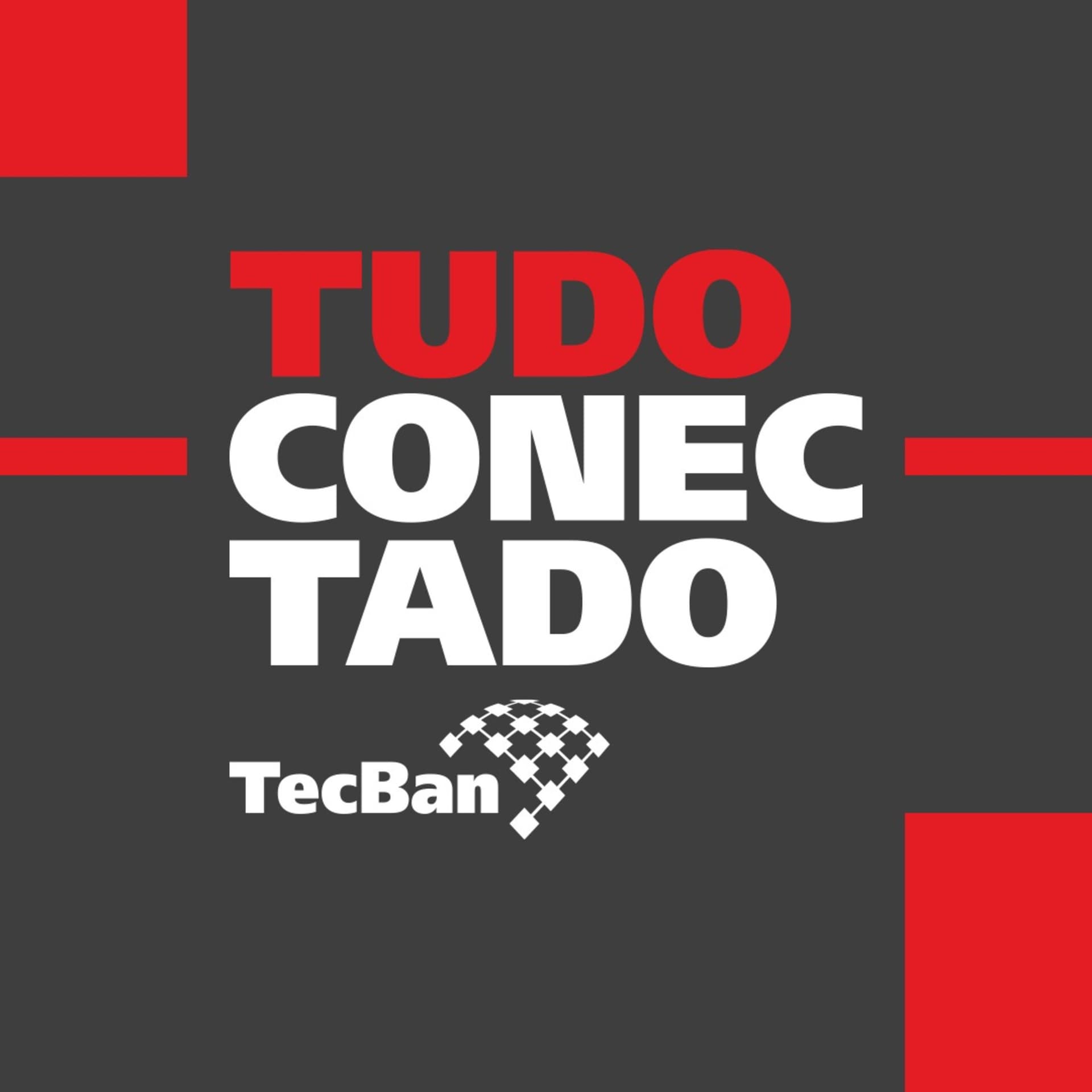 Tudo Conectado TecBan - Podcasts