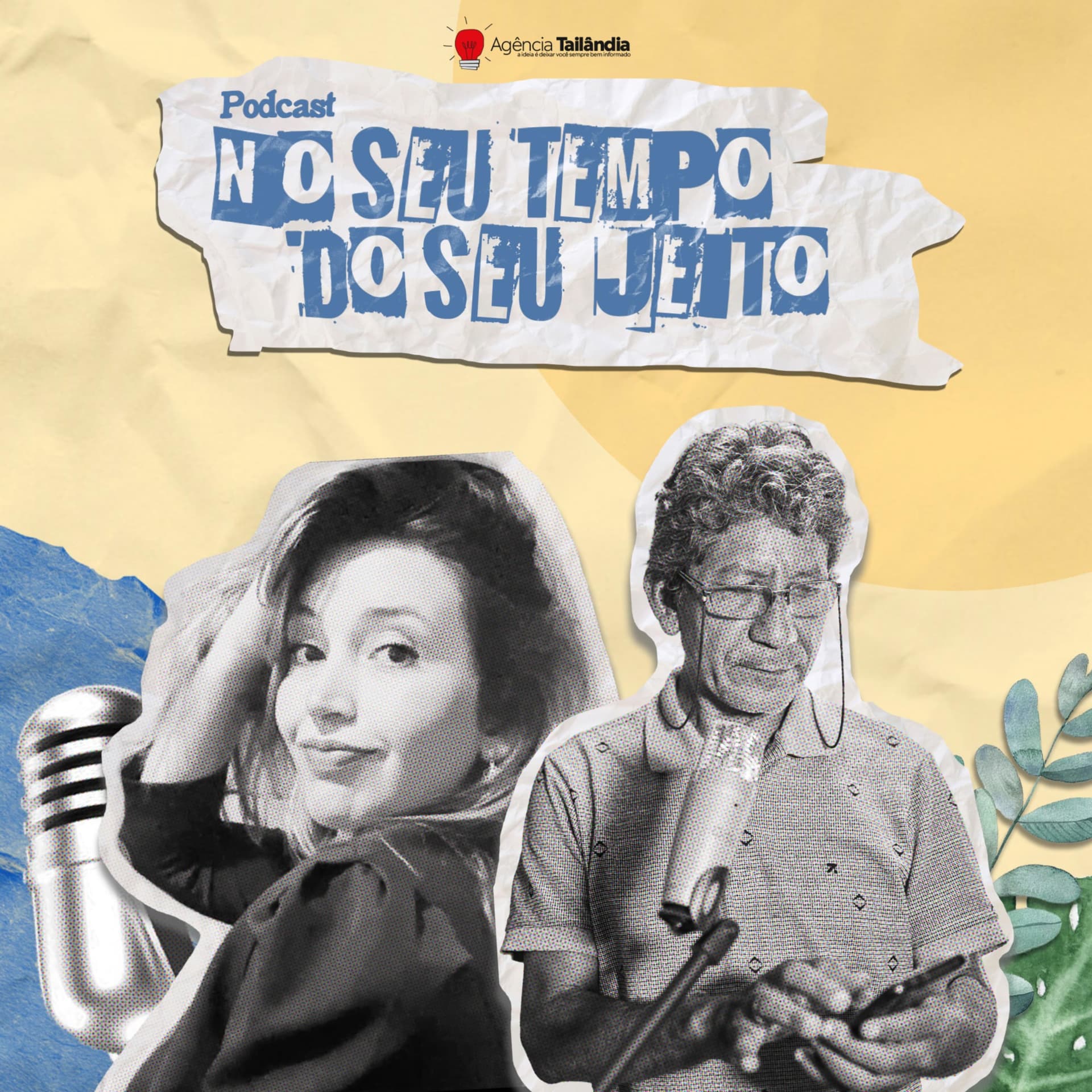 No seu tempo. Do seu jeito - Podcasts
