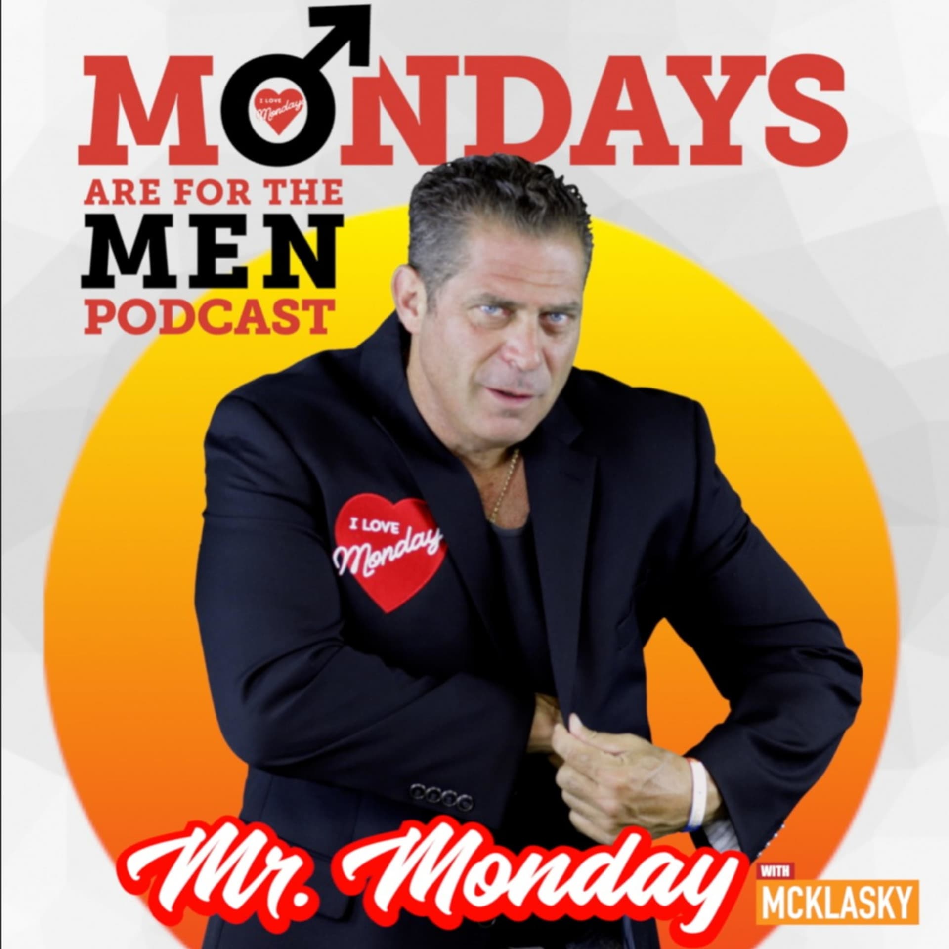 Mondays Are For the Men - Podcasts