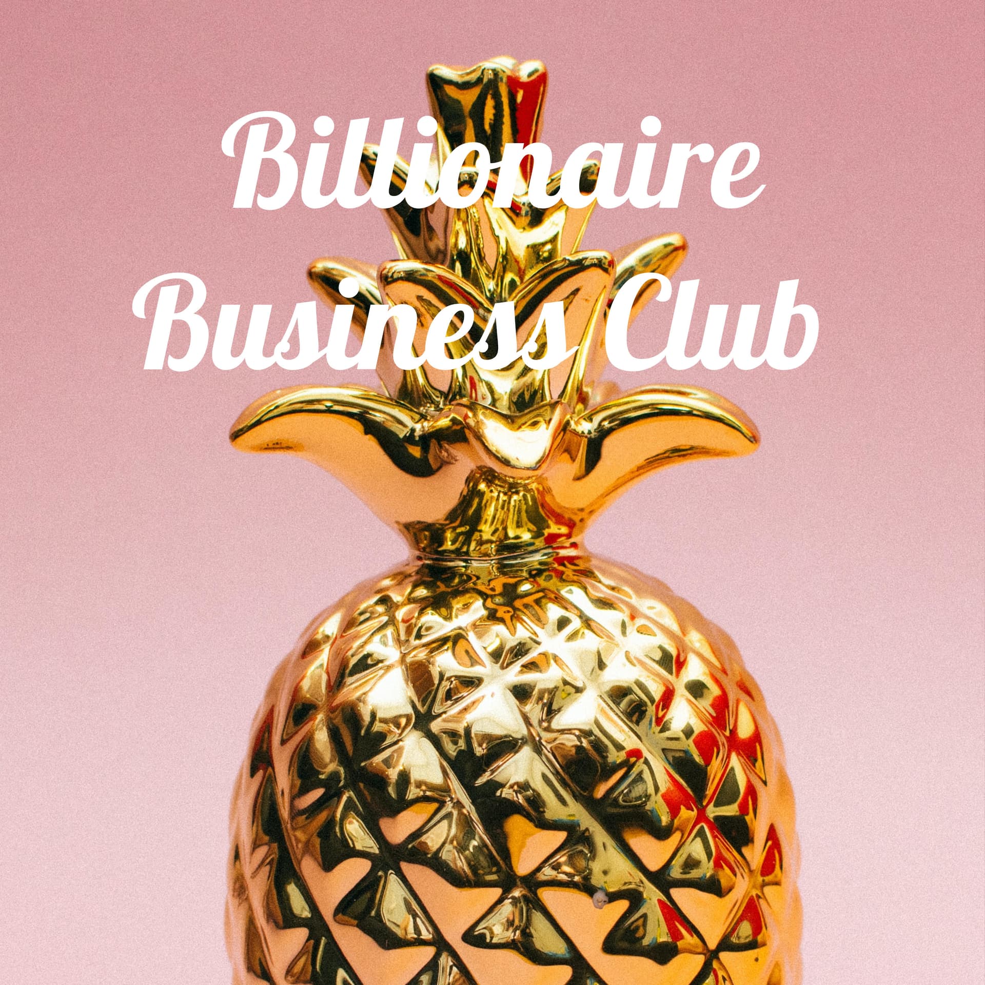 Billionaire Business Club - Podcasts