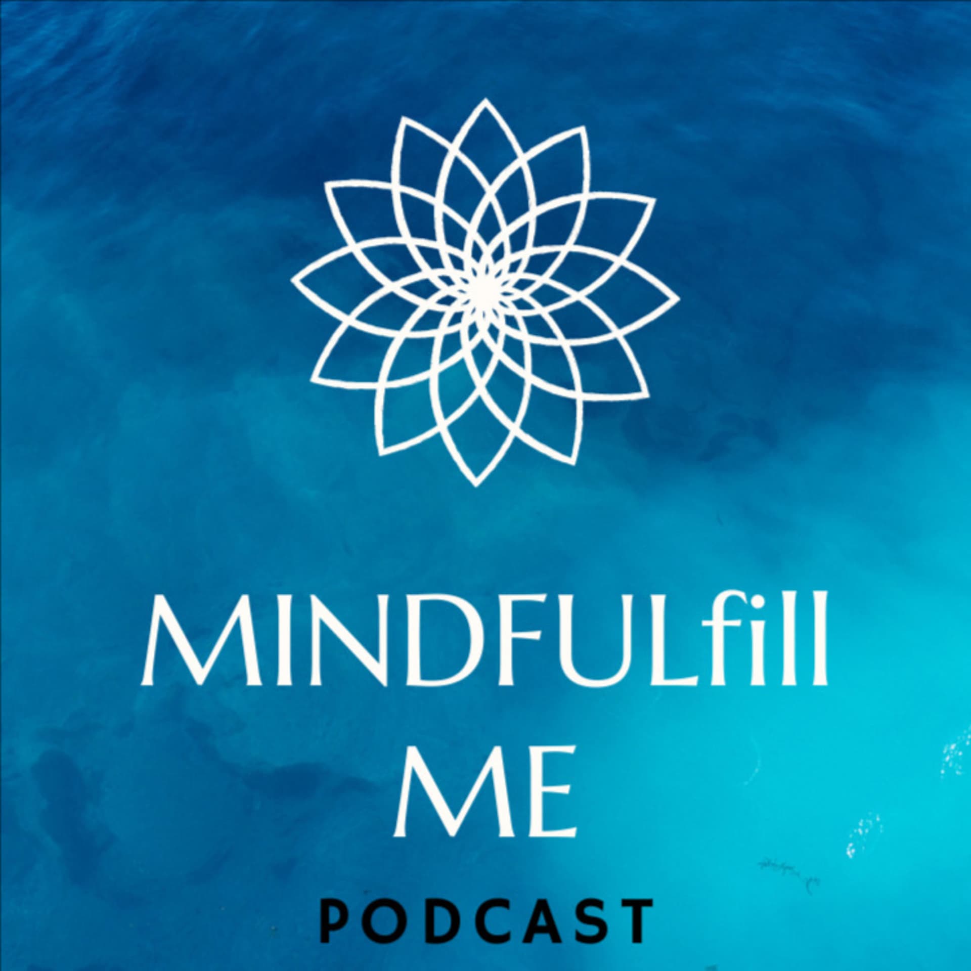 MINDFULfill ME - Podcasts