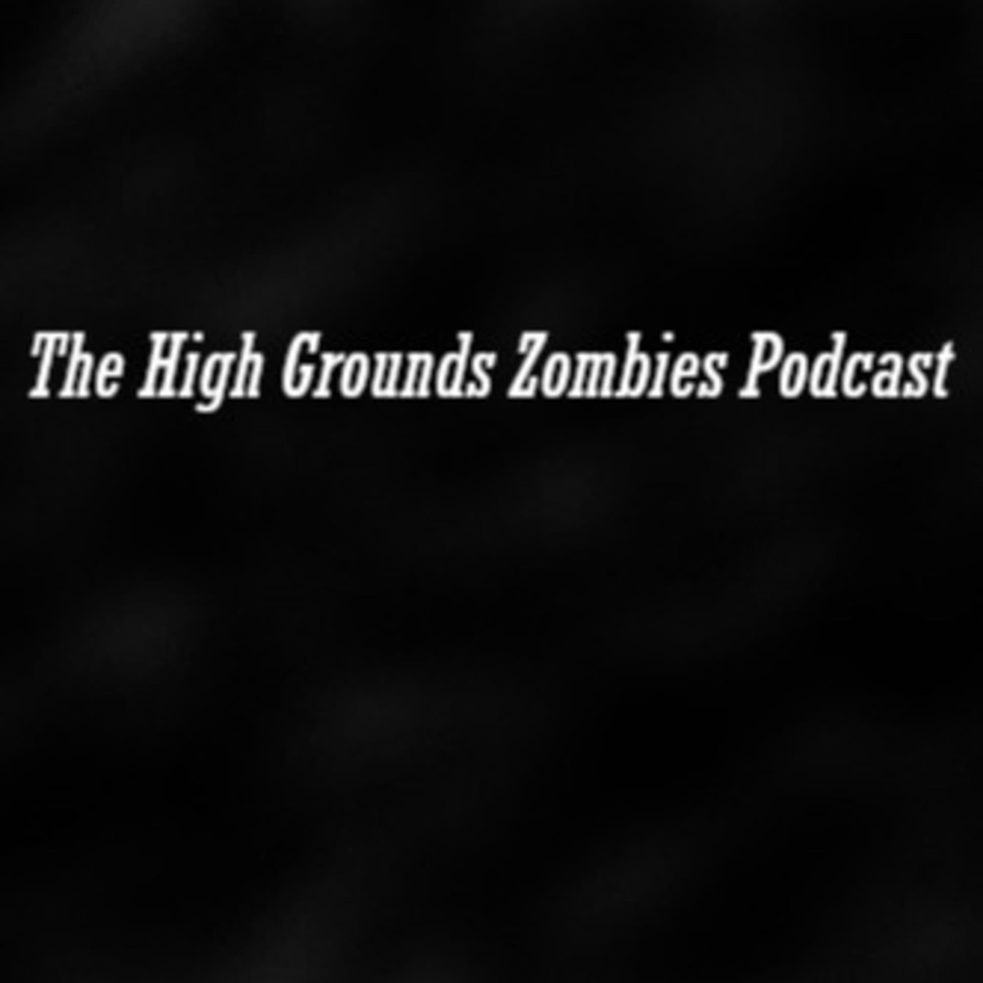 The High Ground Zombies Podcast