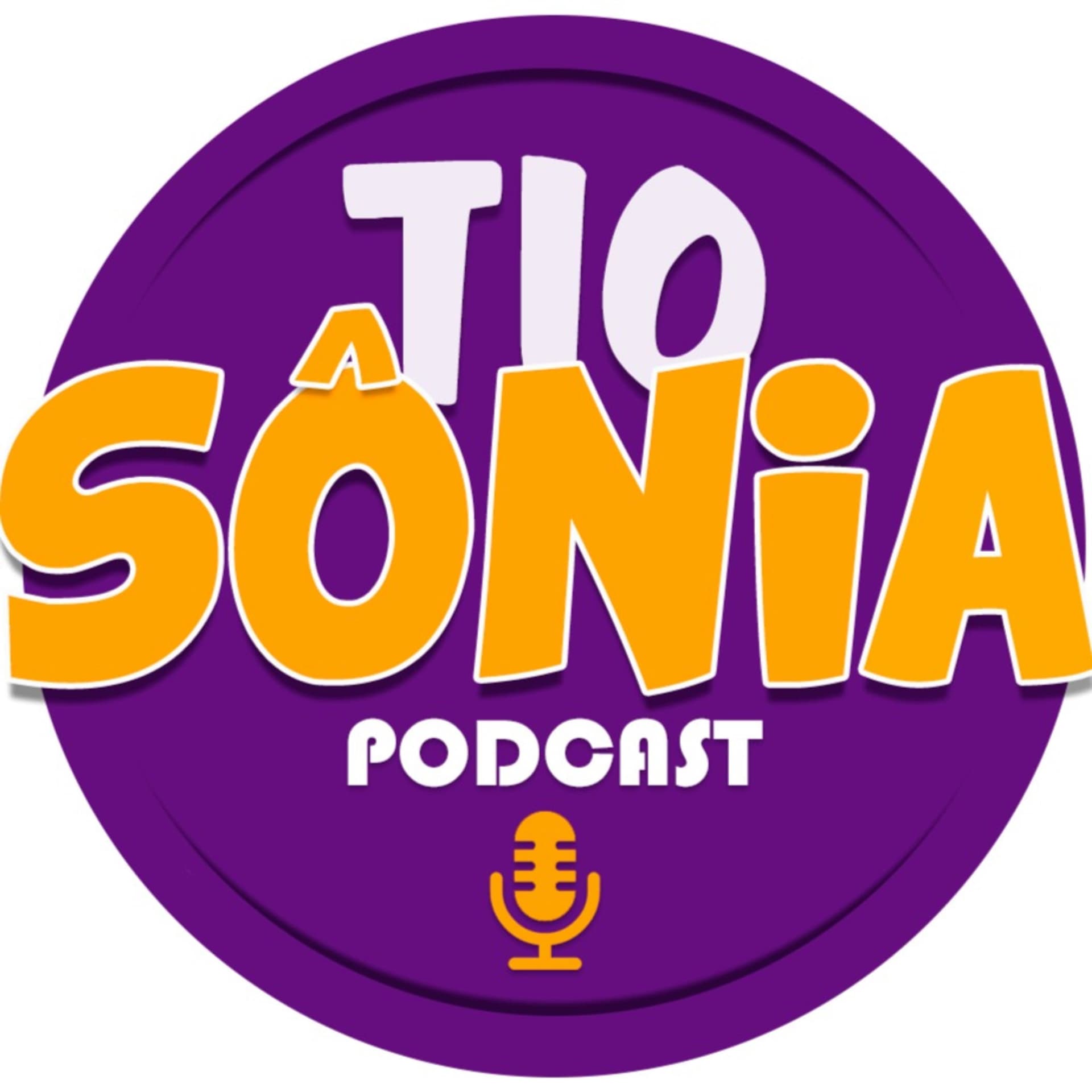 Tio Sônia Podcast - Podcasts