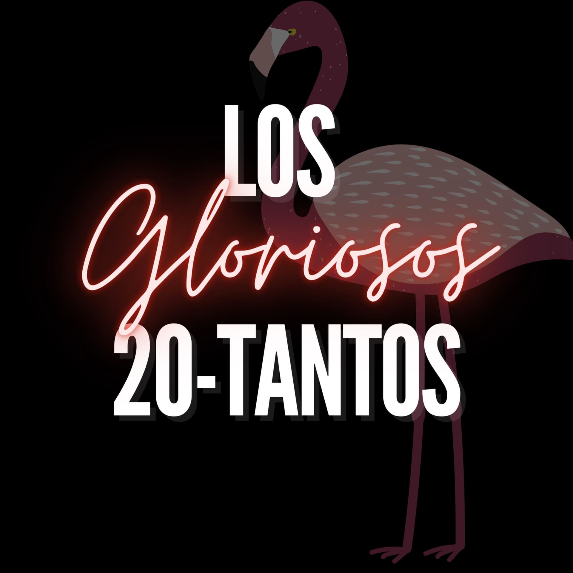 Los gloriosos 20 tantos - Podcasts