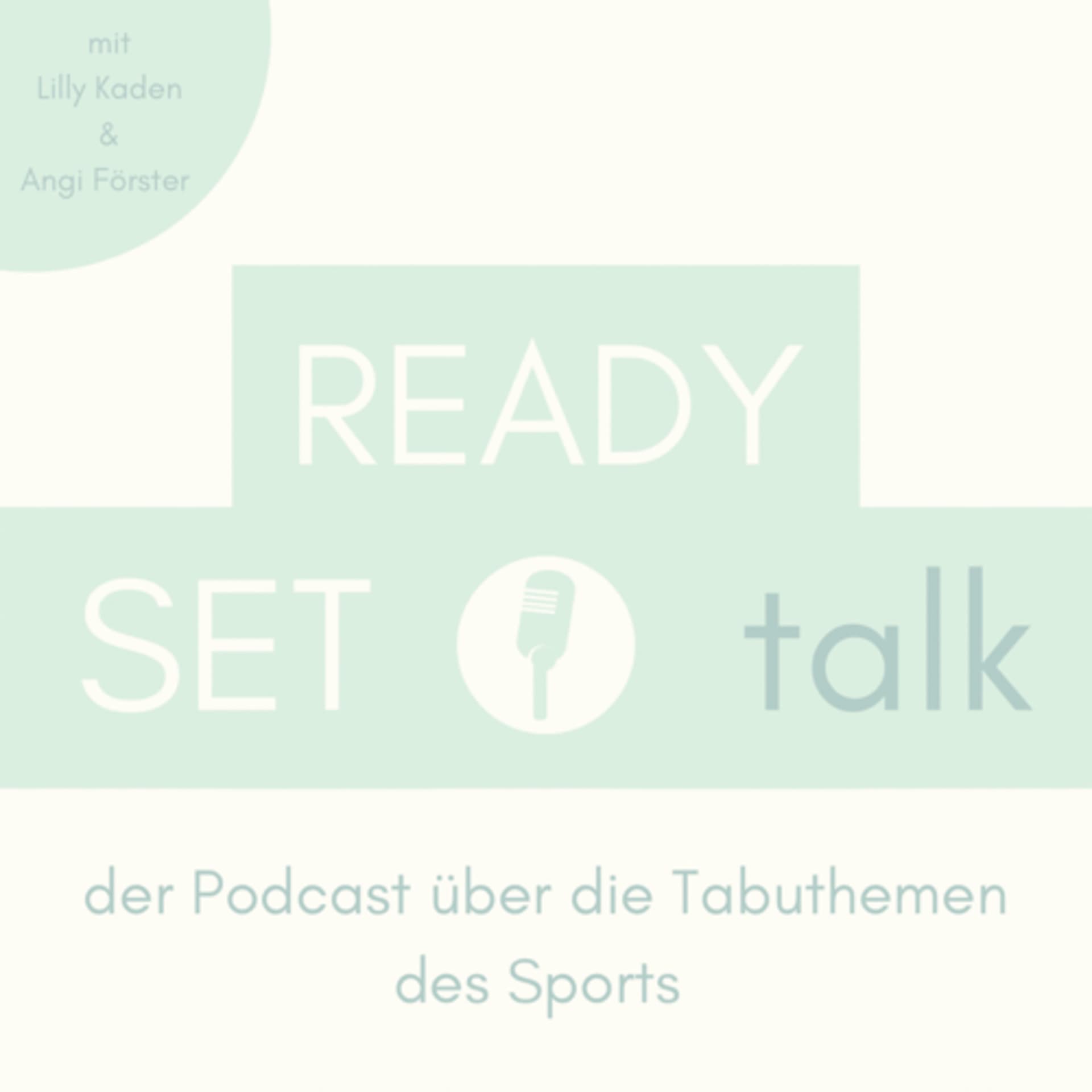 READY, SET, TALK - der Podcast über die Tabuthemen des Sports - Podcasts