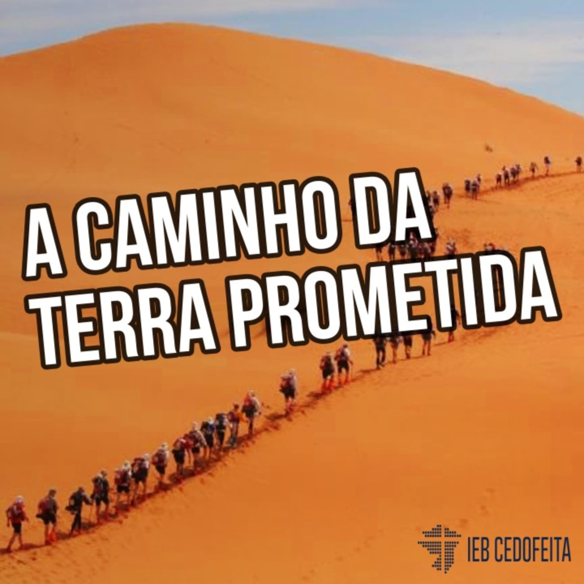 A Caminho da Terra Prometida - Podcasts