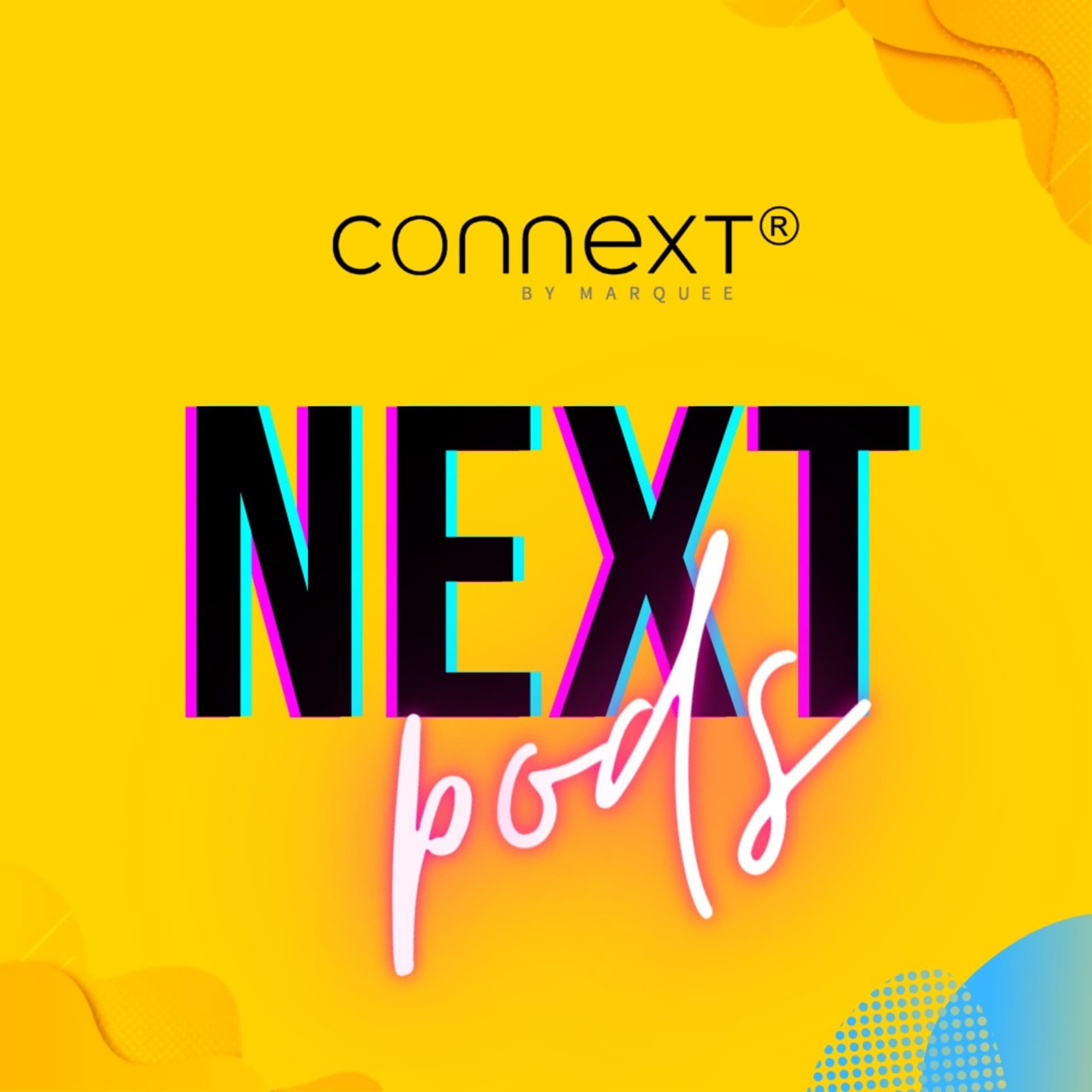 NextPods (Connext Podcast) - Podcasts