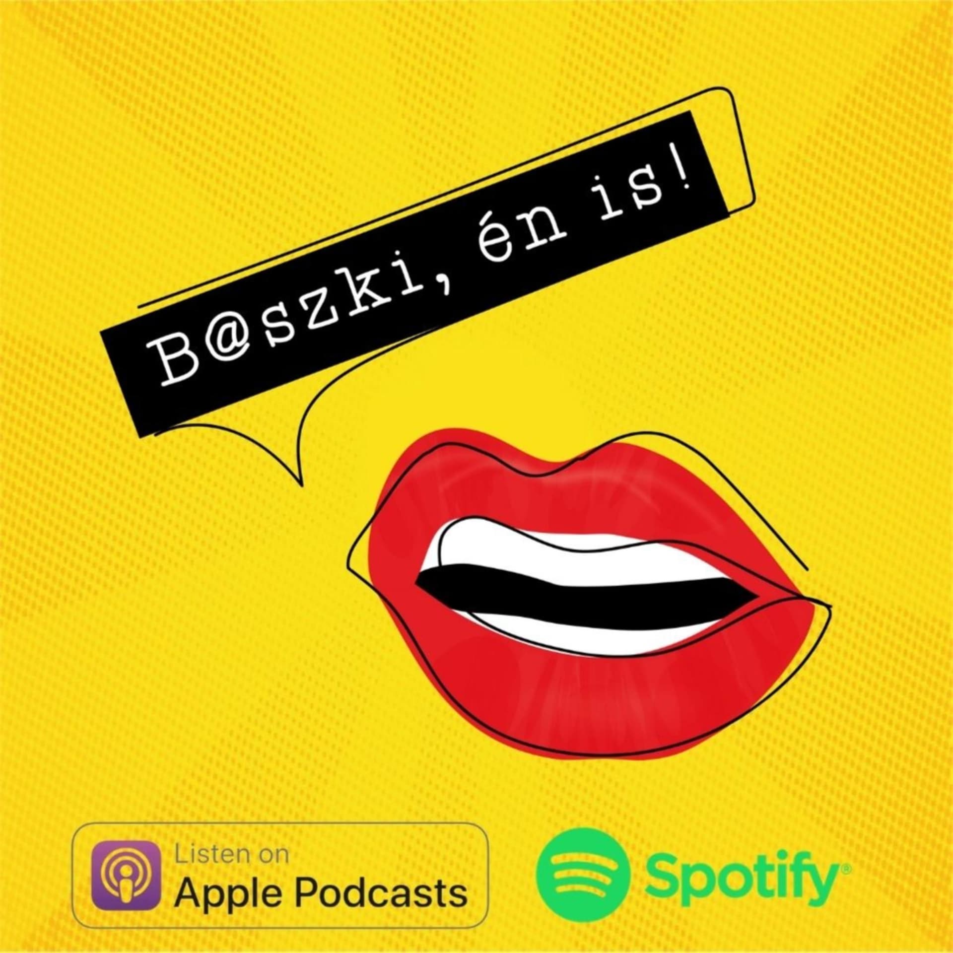 Baszki, én is! - Podcasts