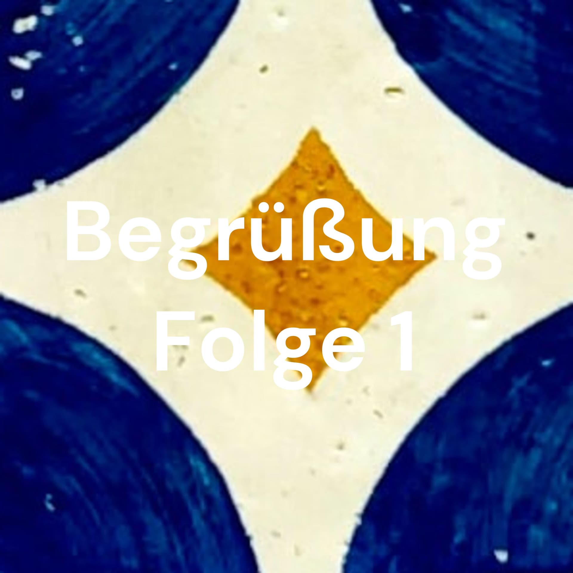 Begrüßung Folge 1