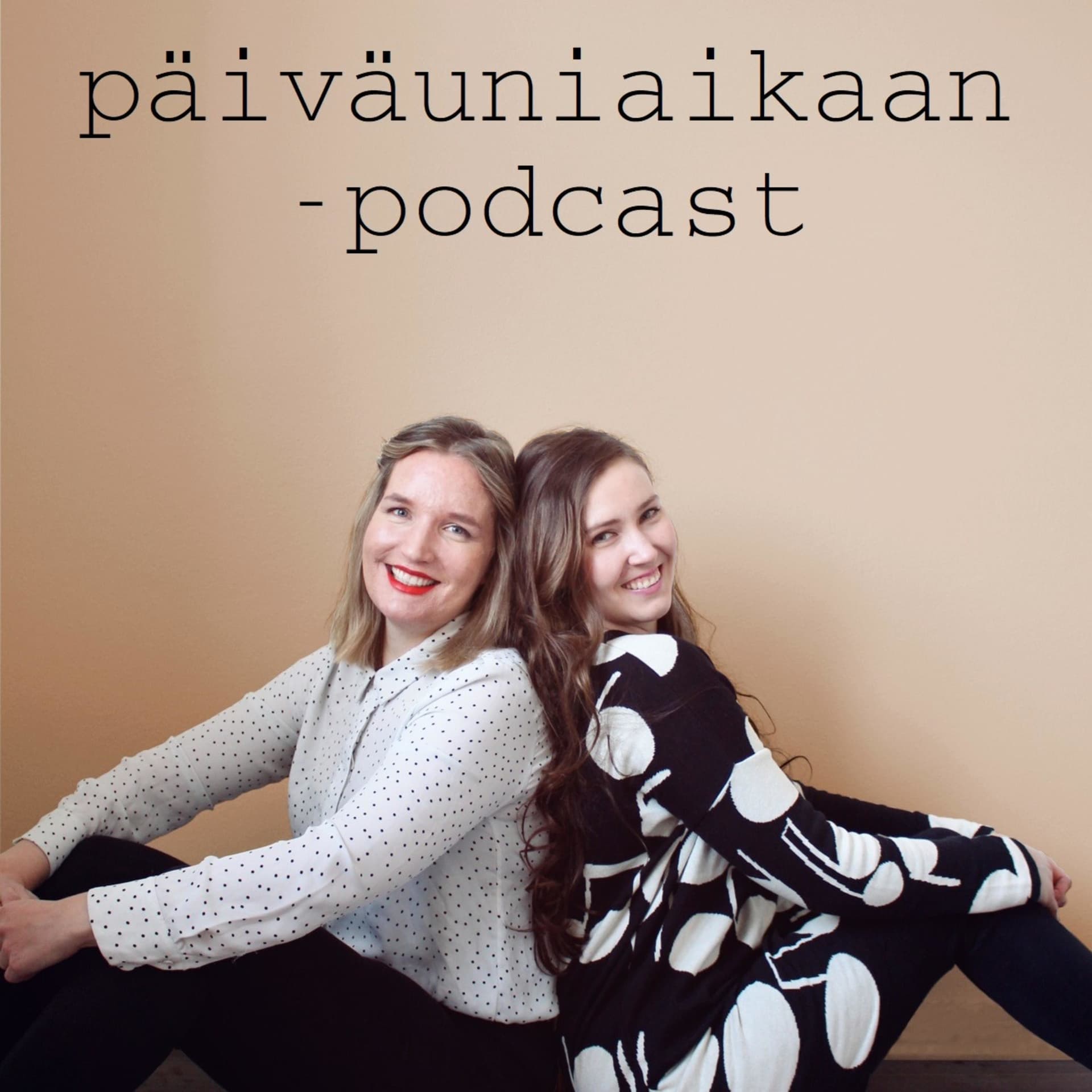 Päiväuniaikaan - Podcasts