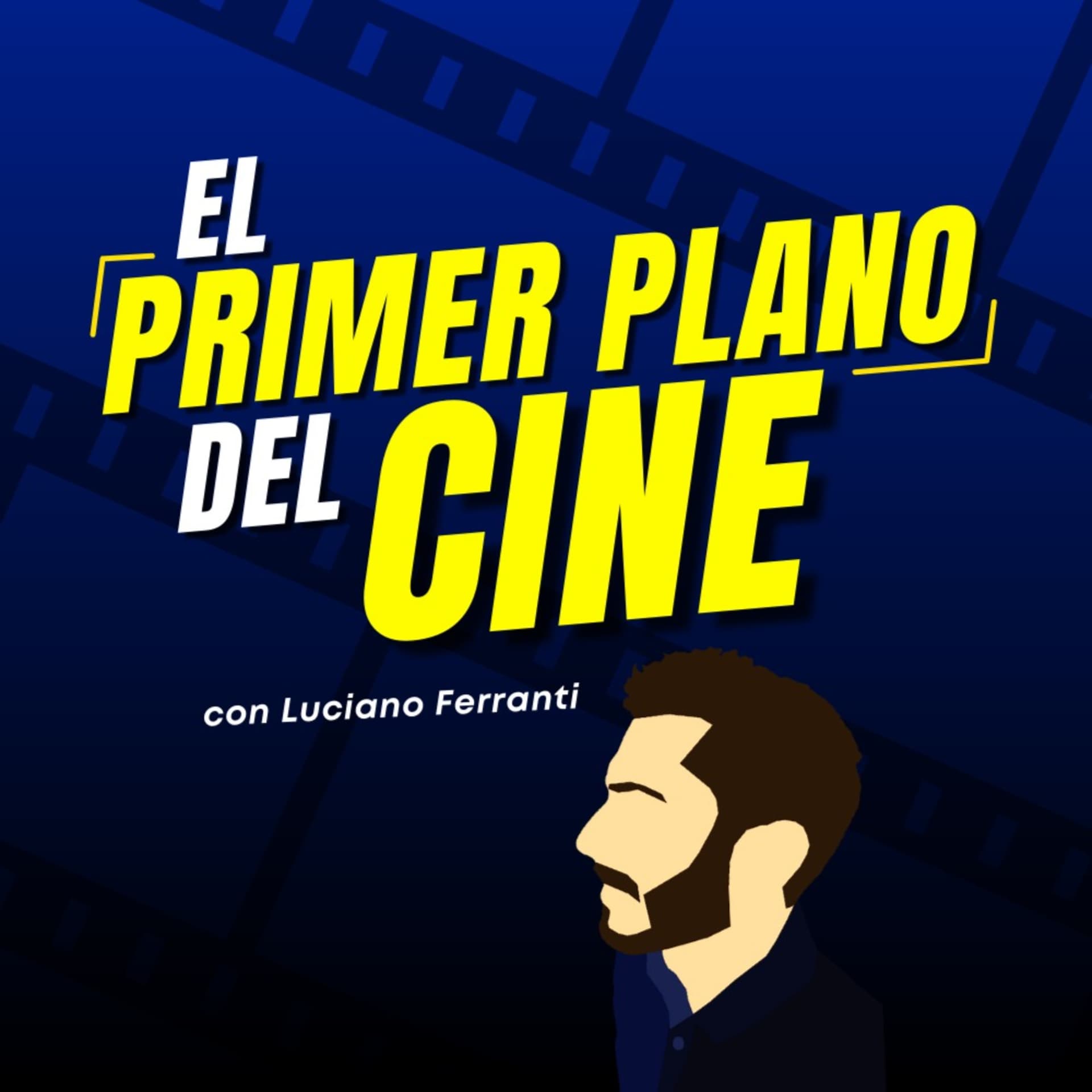 El Primer Plano del Cine - Podcasts
