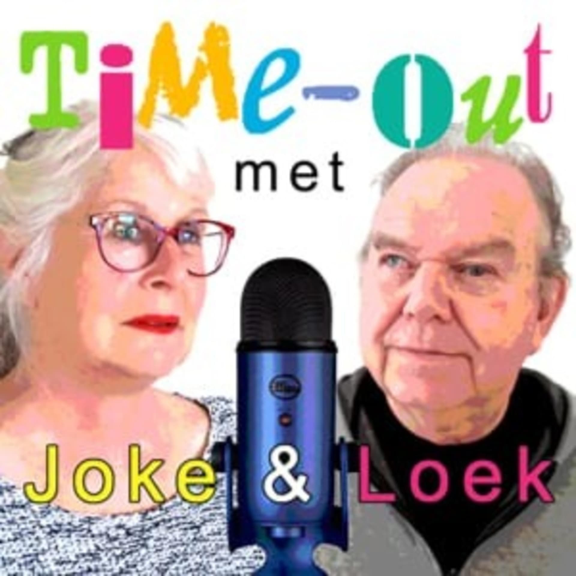 Time out met Joke en Loek - Podcasts