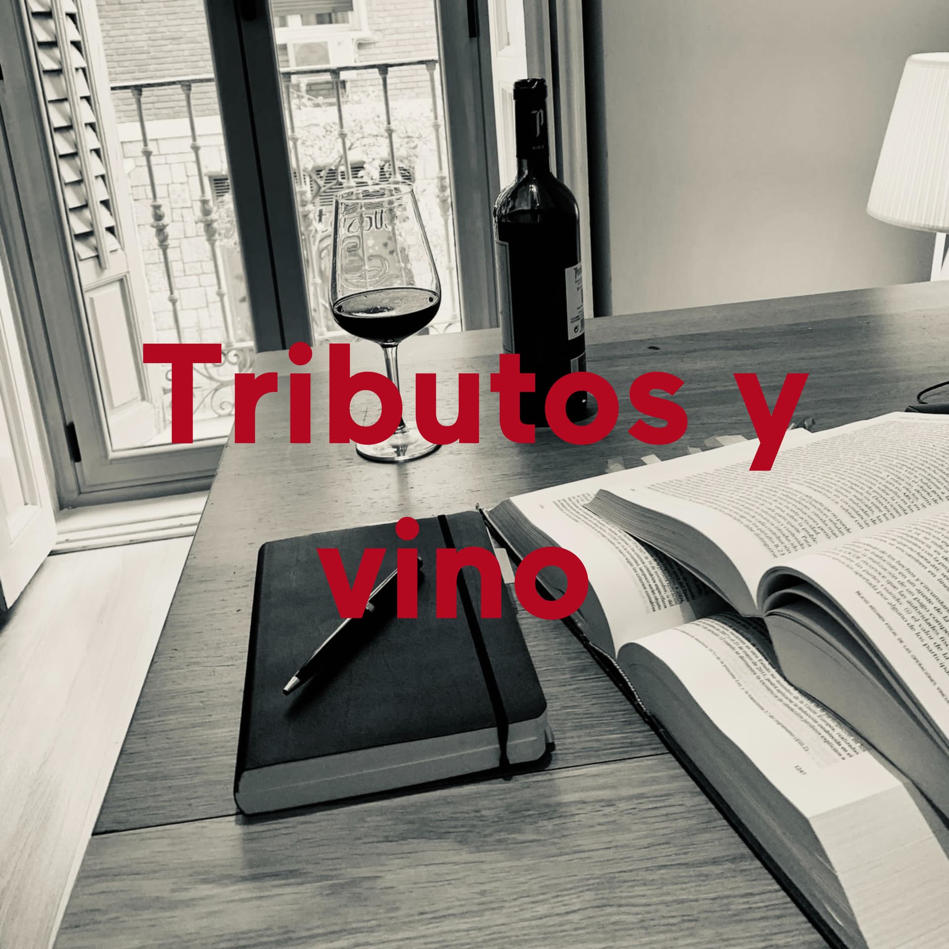 Tributos y vino - Podcasts