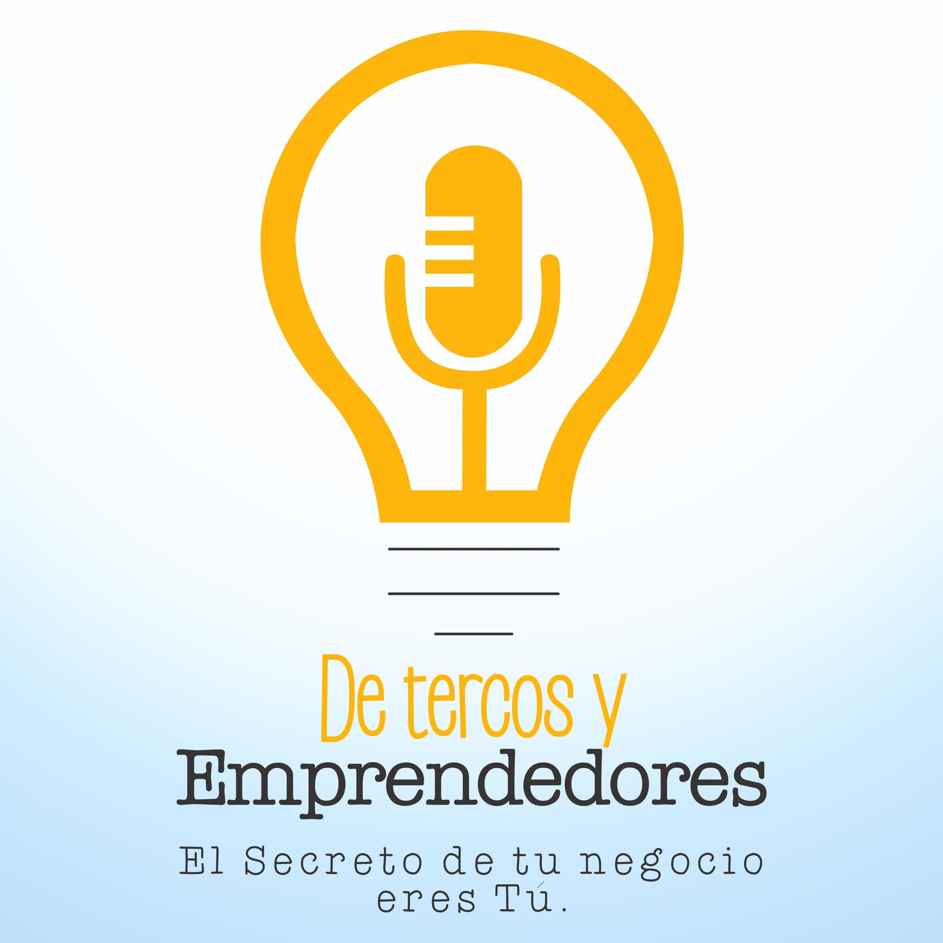 De Tercos y Emprendedores - Podcasts