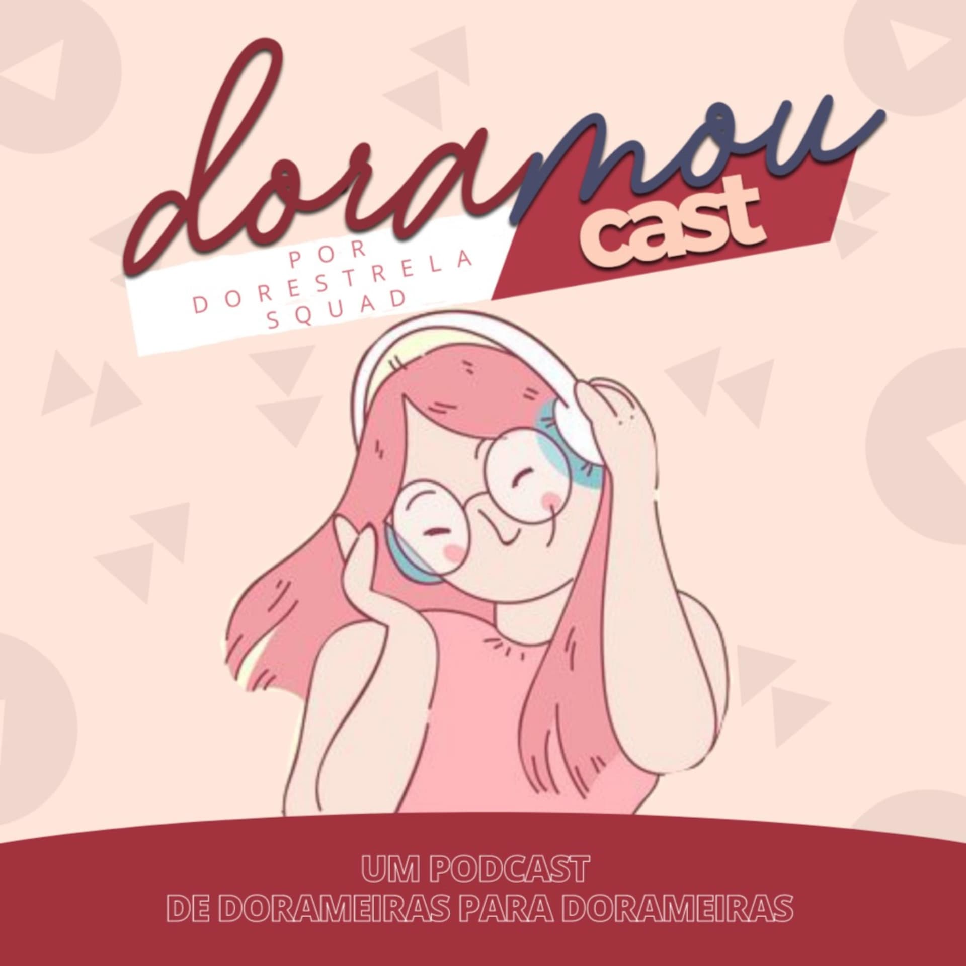 Doramoucast - Podcasts