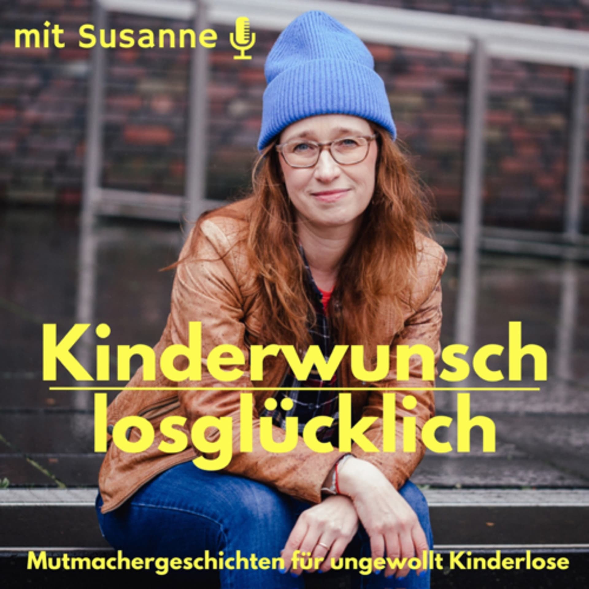 Kinderwunschlosglücklich- Mutmachergeschichten für ungewollt Kinderlose - - Podcasts