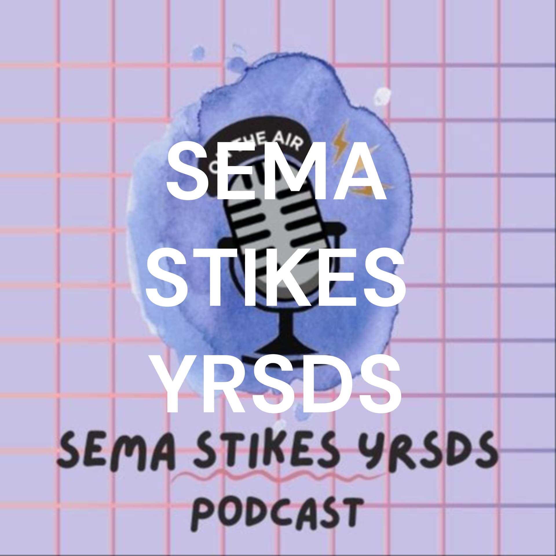 SEMA STIKES YRSDS - Podcasts