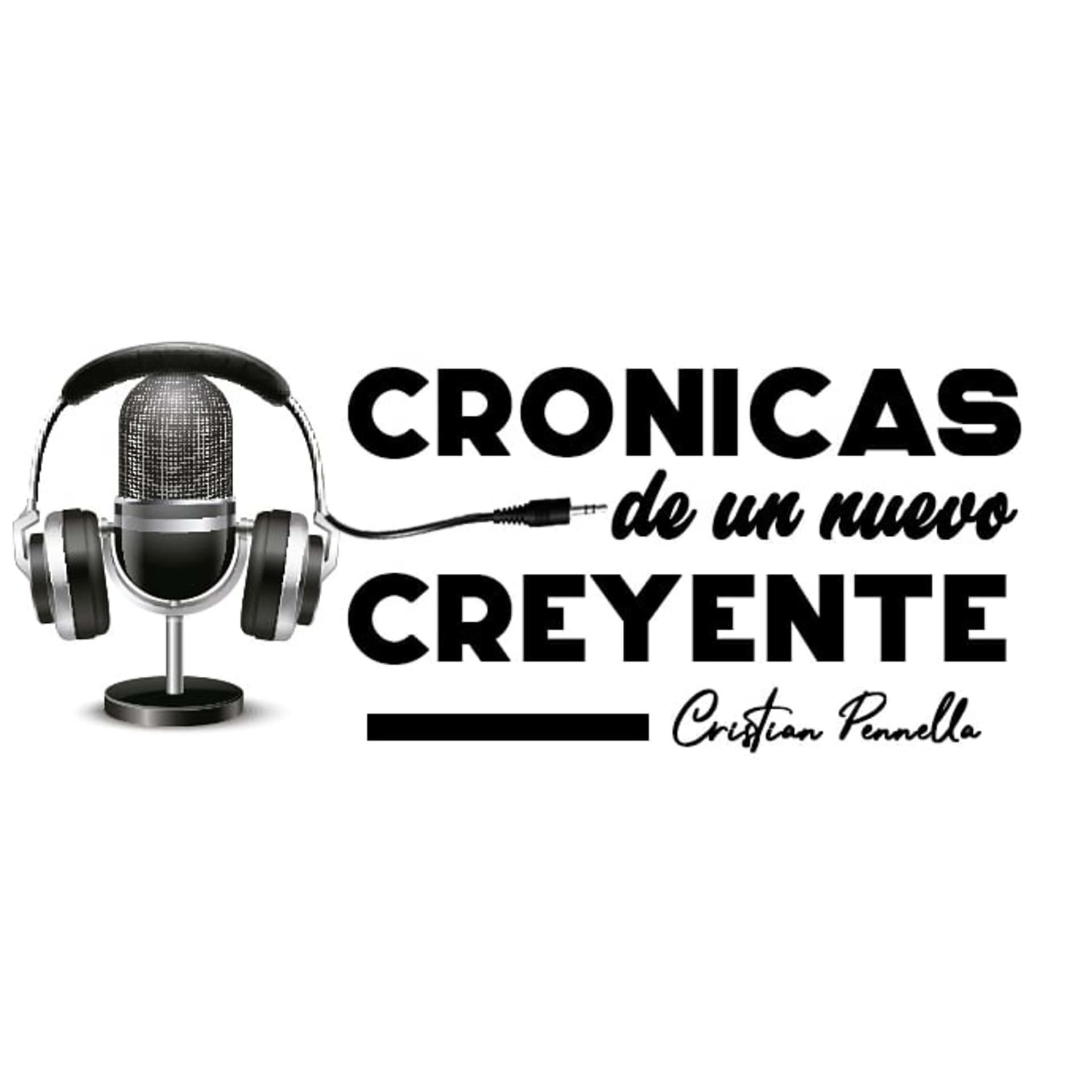 Crónicas de un Nuevo Creyente - Podcasts