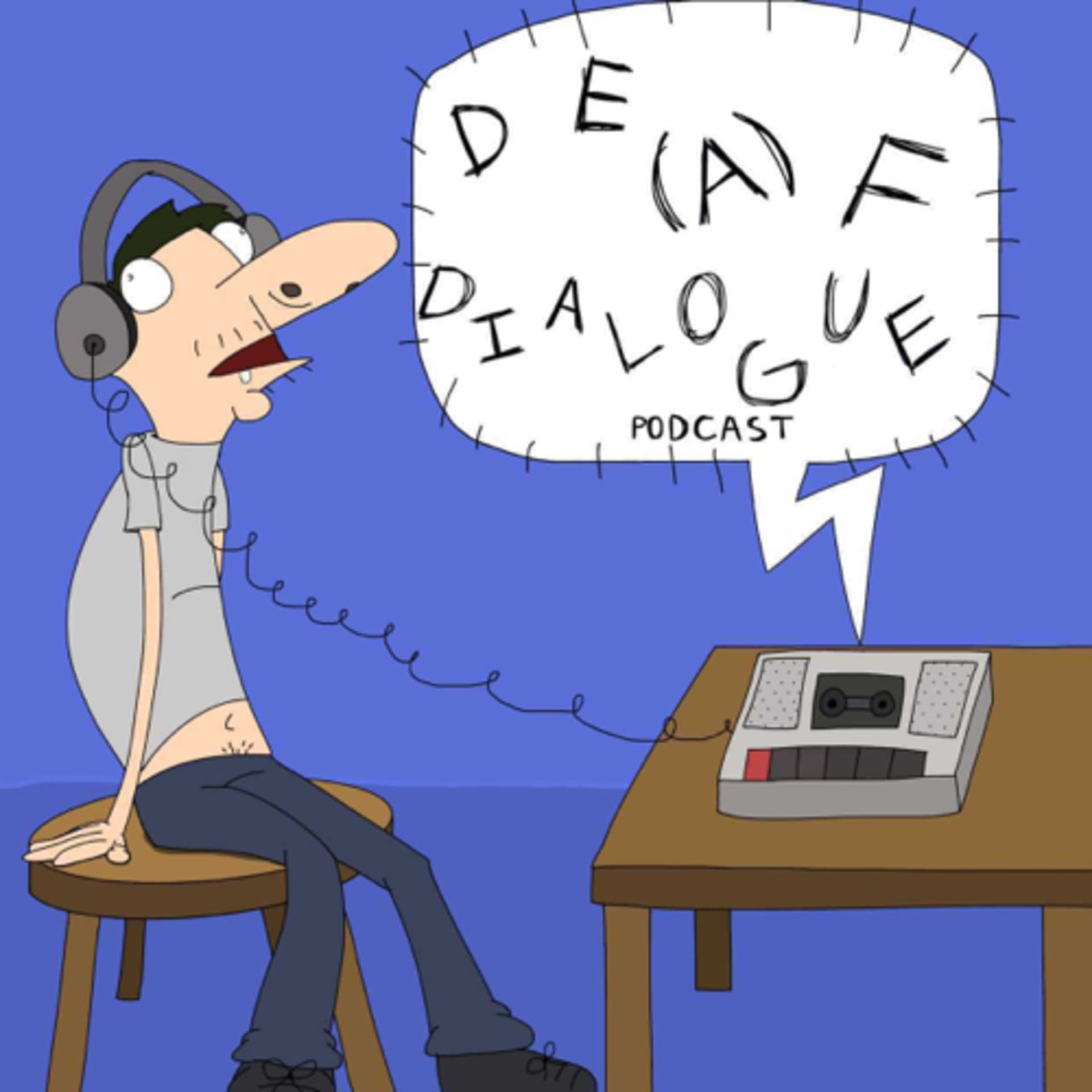 De(a)f Dialogue - Podcasts