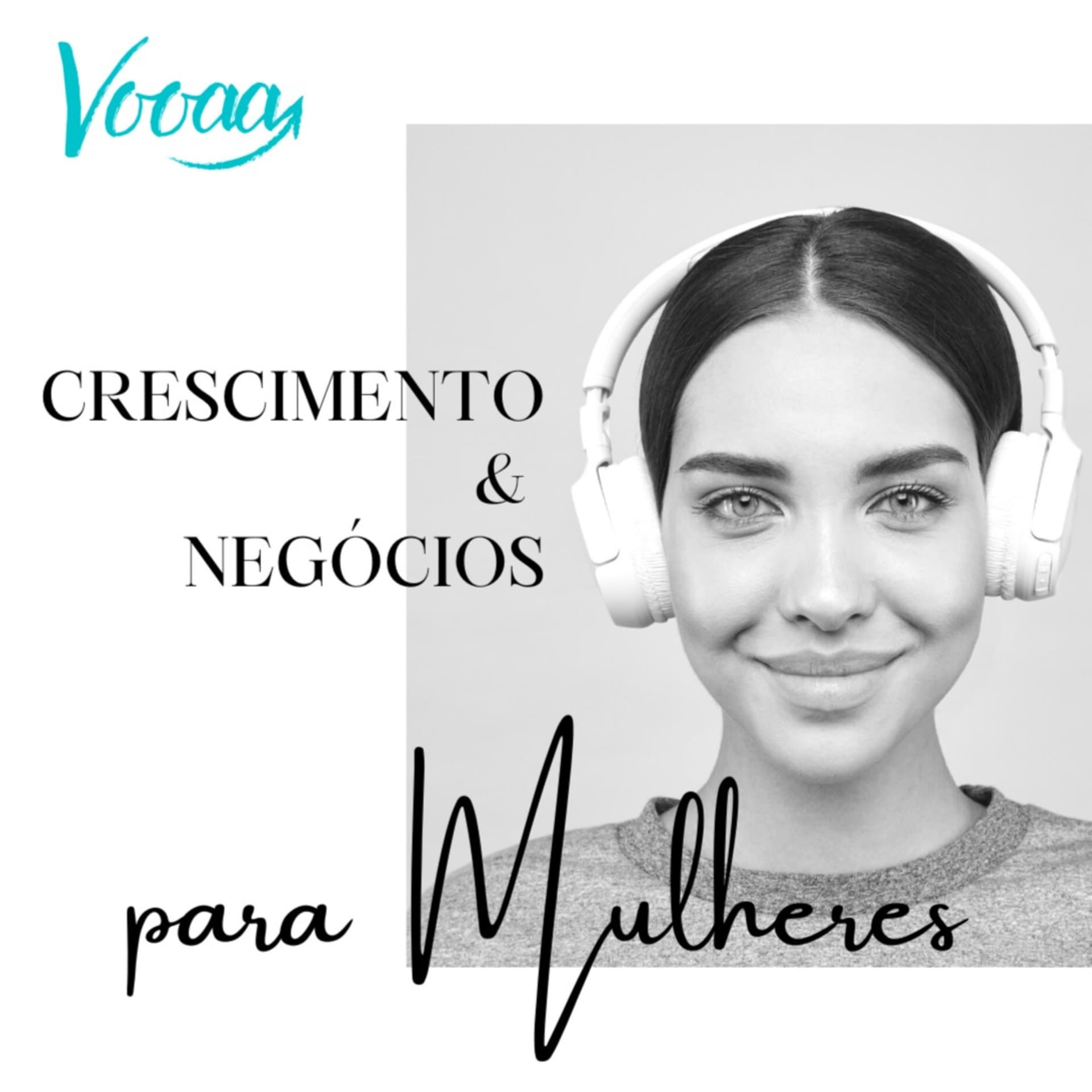 VOOAA | Conteúdo & Negócios para Mulheres - Podcasts